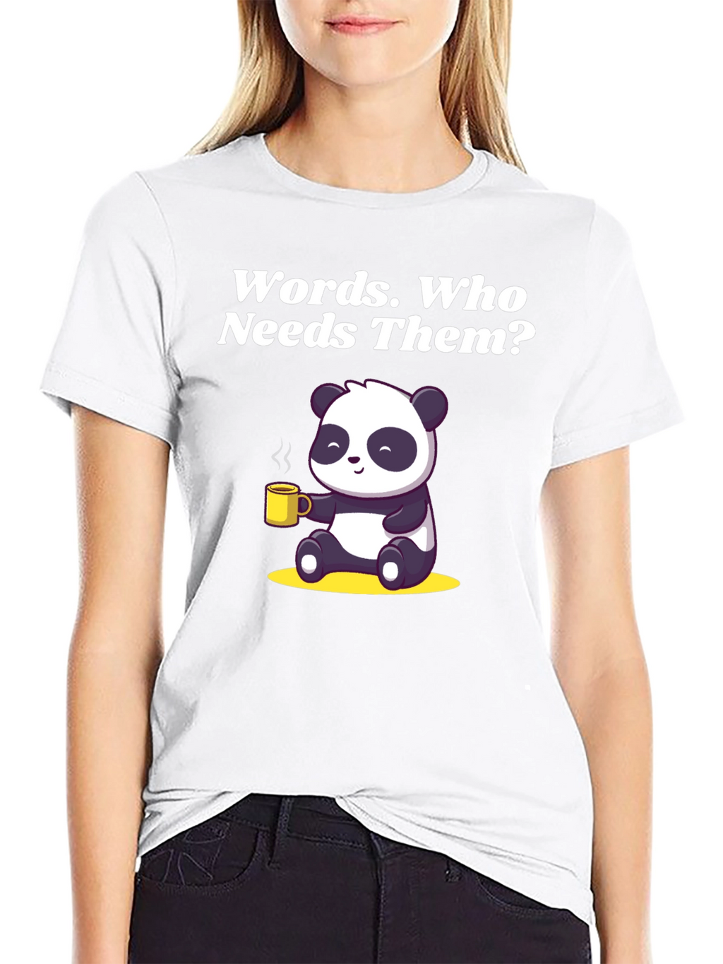 Funny Panda T-Shirt: Words Who Needs Them?