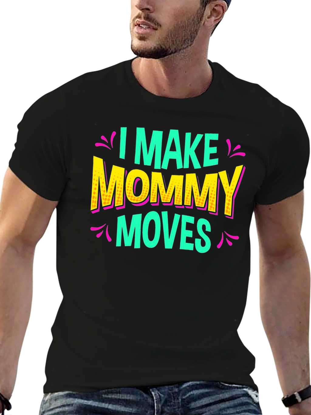 I Make Mommy Moves Graphic Tee
