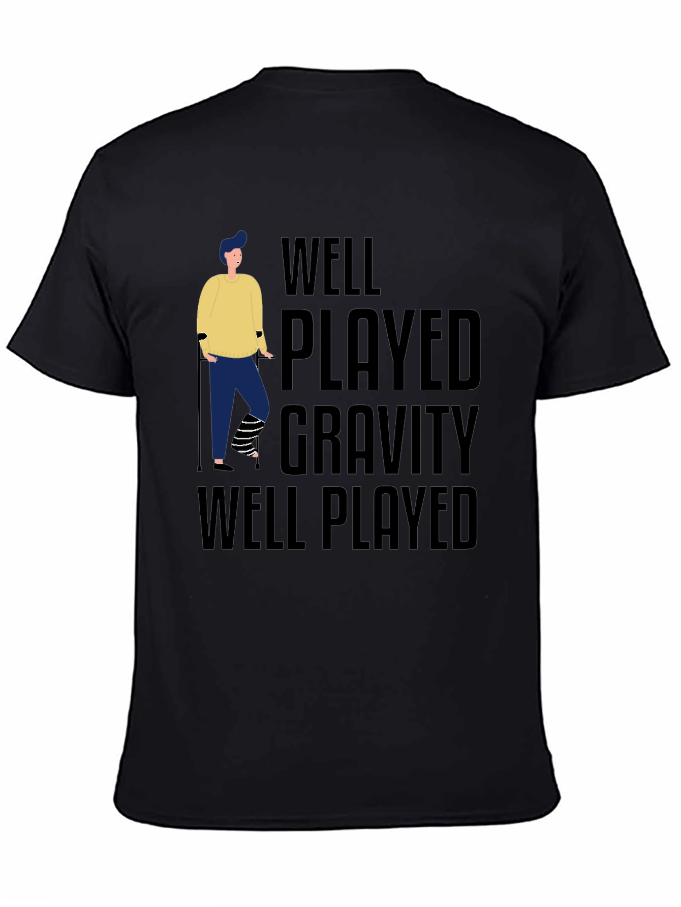 Well Played Gravity T-Shirt Funny Injury Tee