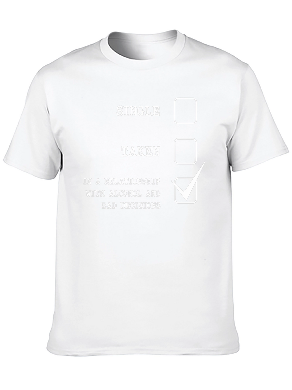 Relationship with Alcohol & Bad Decisions T-Shirt