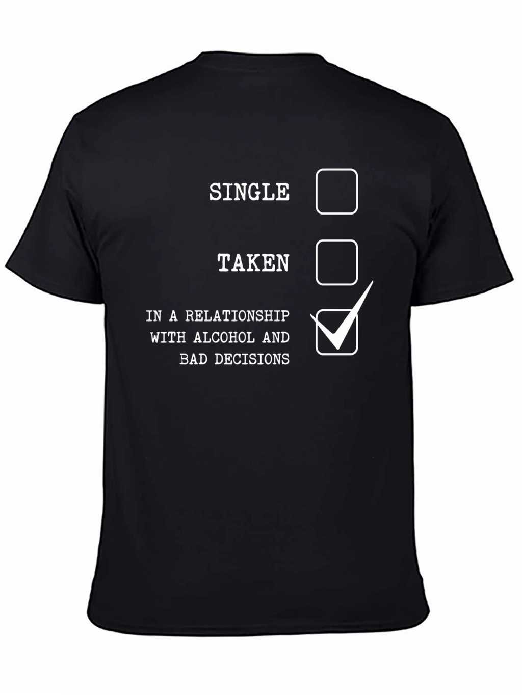 Relationship with Alcohol & Bad Decisions T-Shirt