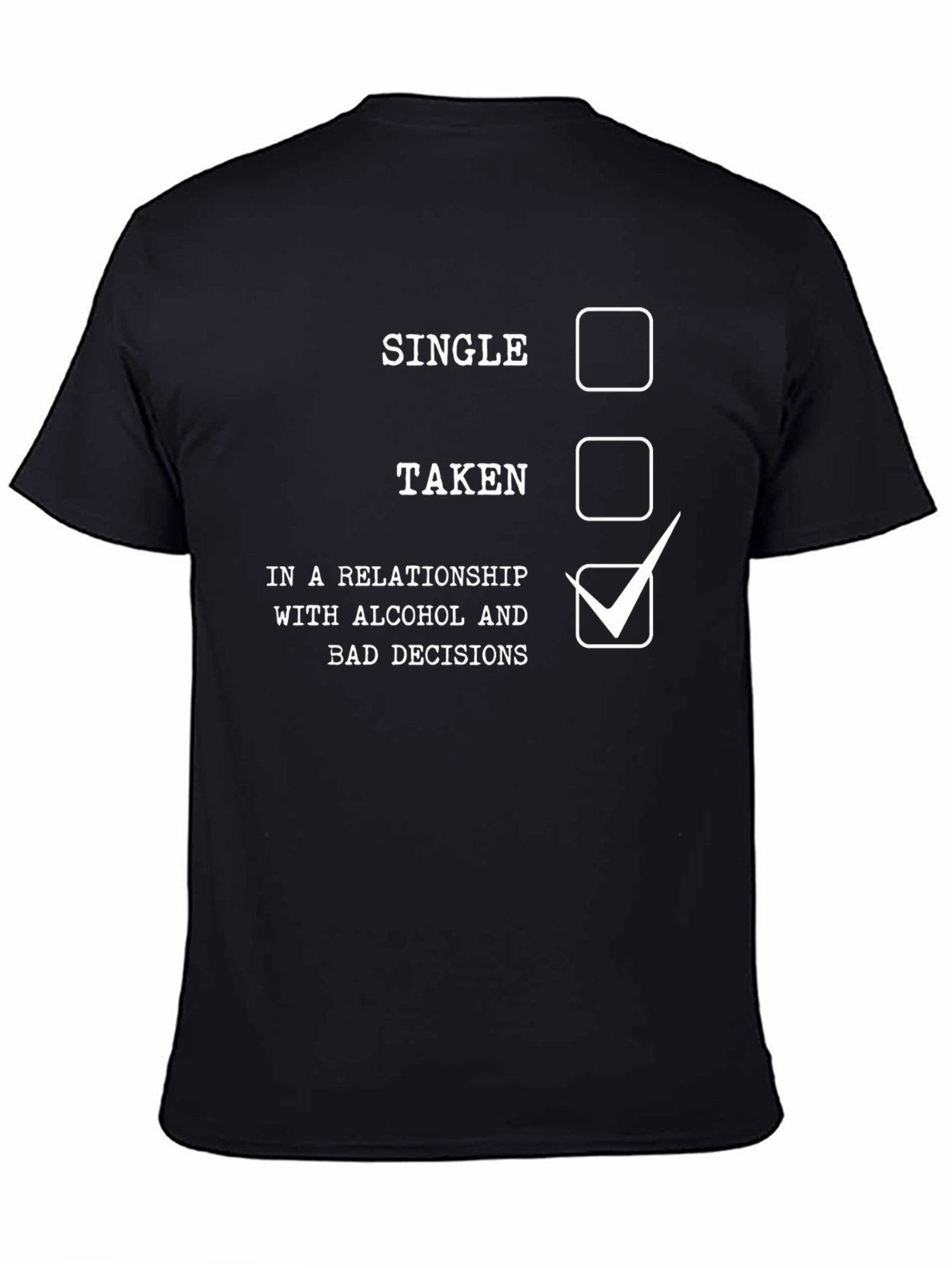 Relationship with Alcohol & Bad Decisions T-Shirt
