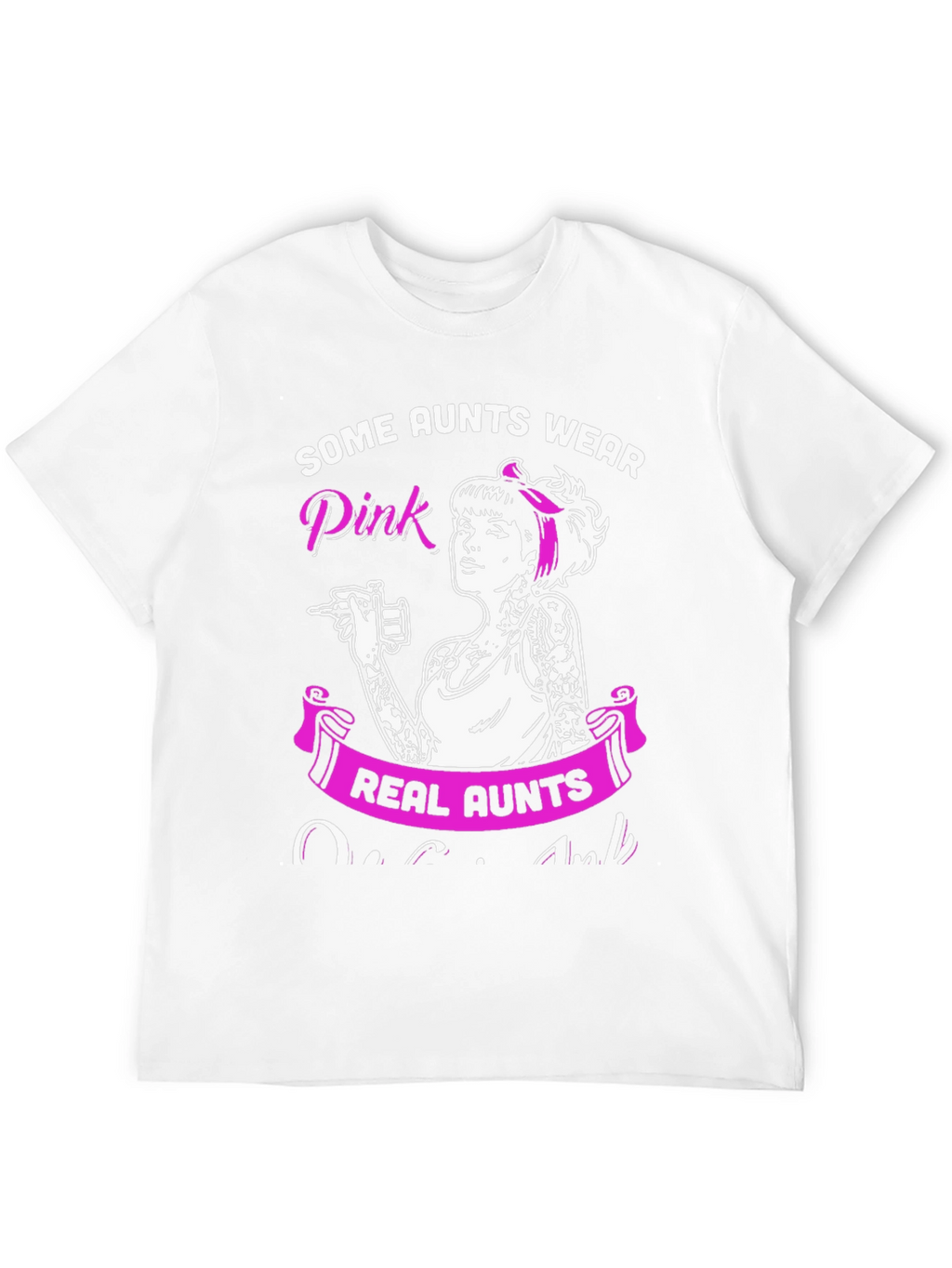 Some Aunts Wear Pink - Tattoo Artist Aunt T-Shirt