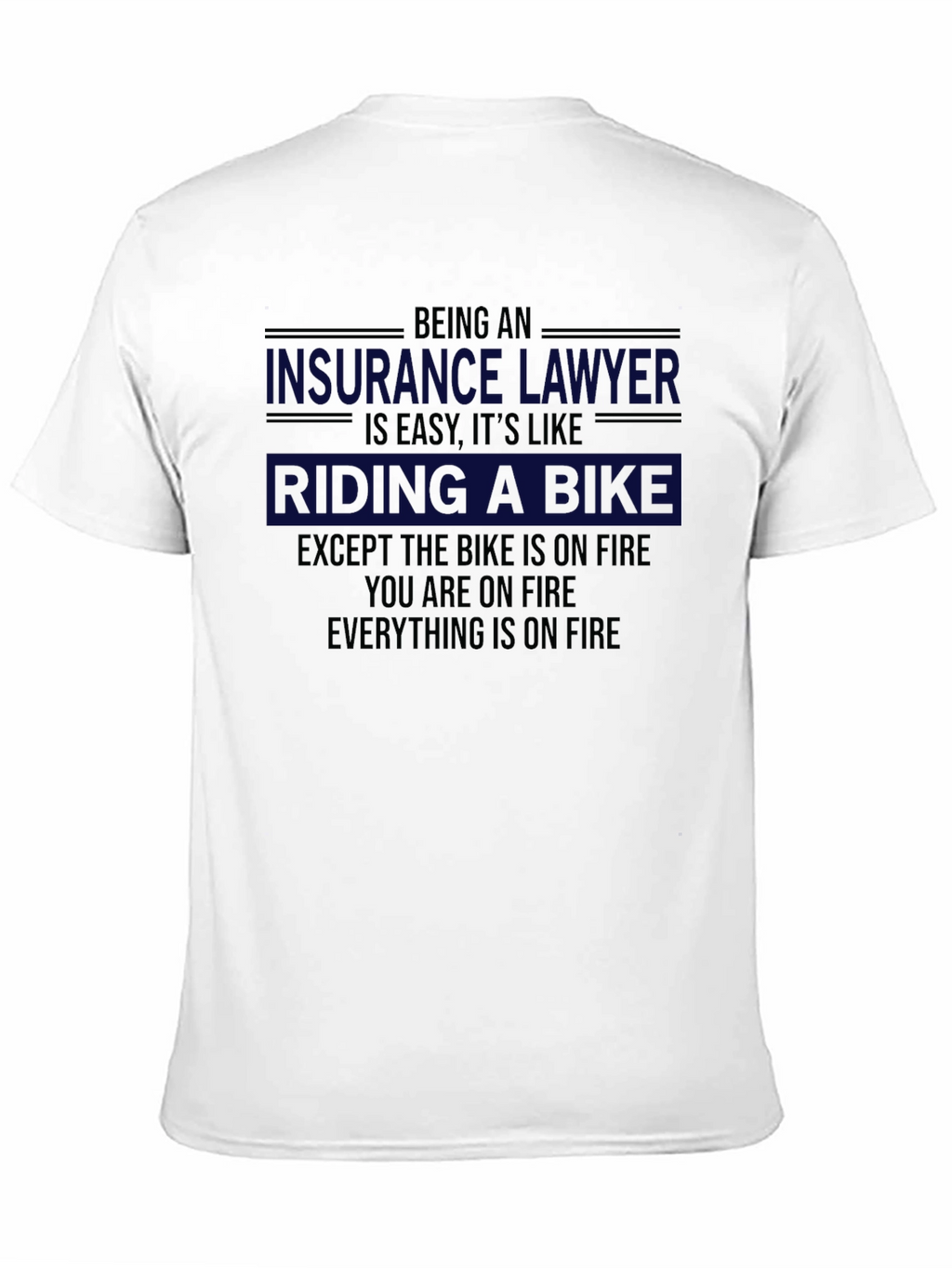 Insurance Lawyer Riding a Bike T-Shirt