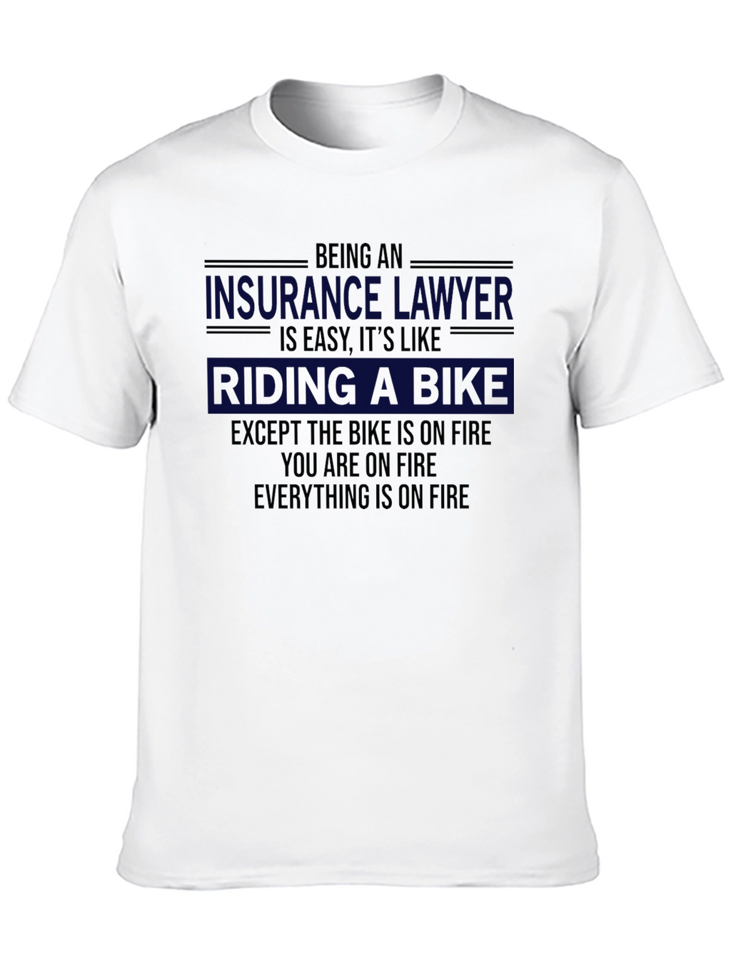 Insurance Lawyer Riding a Bike T-Shirt