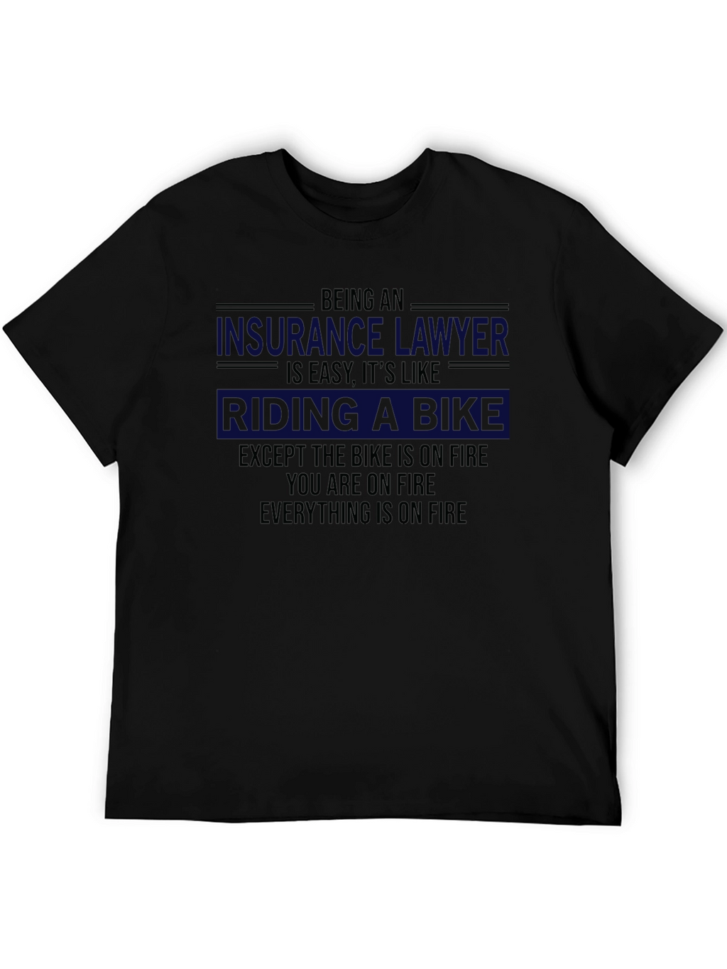 Insurance Lawyer Riding a Bike T-Shirt