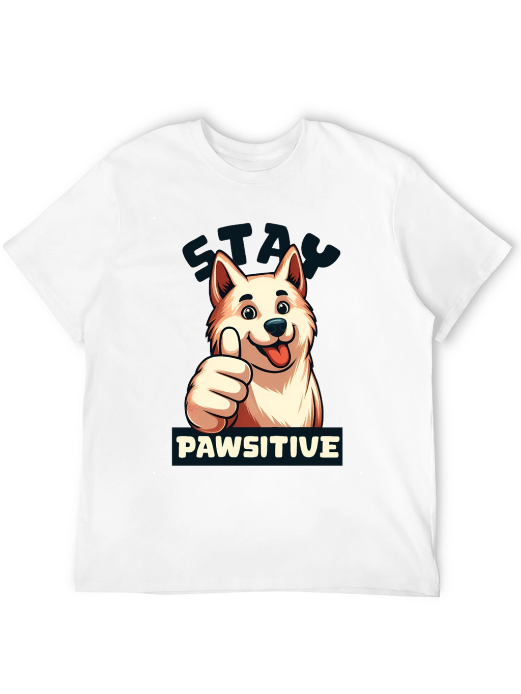 Stay Pawsitive T-Shirt - Dog Lover Apparel