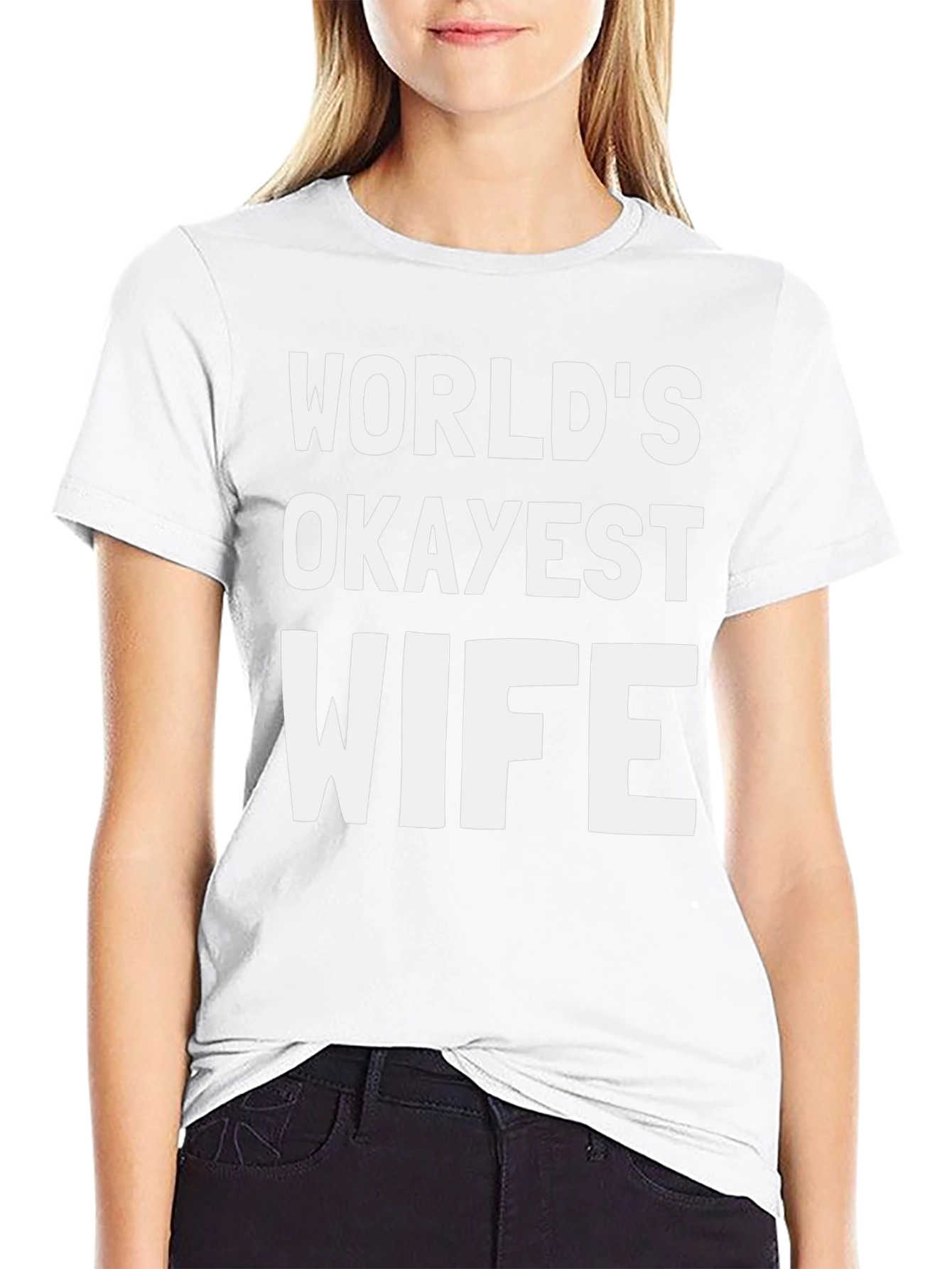 Worlds Okayest Wife - Funny Graphic T-Shirt