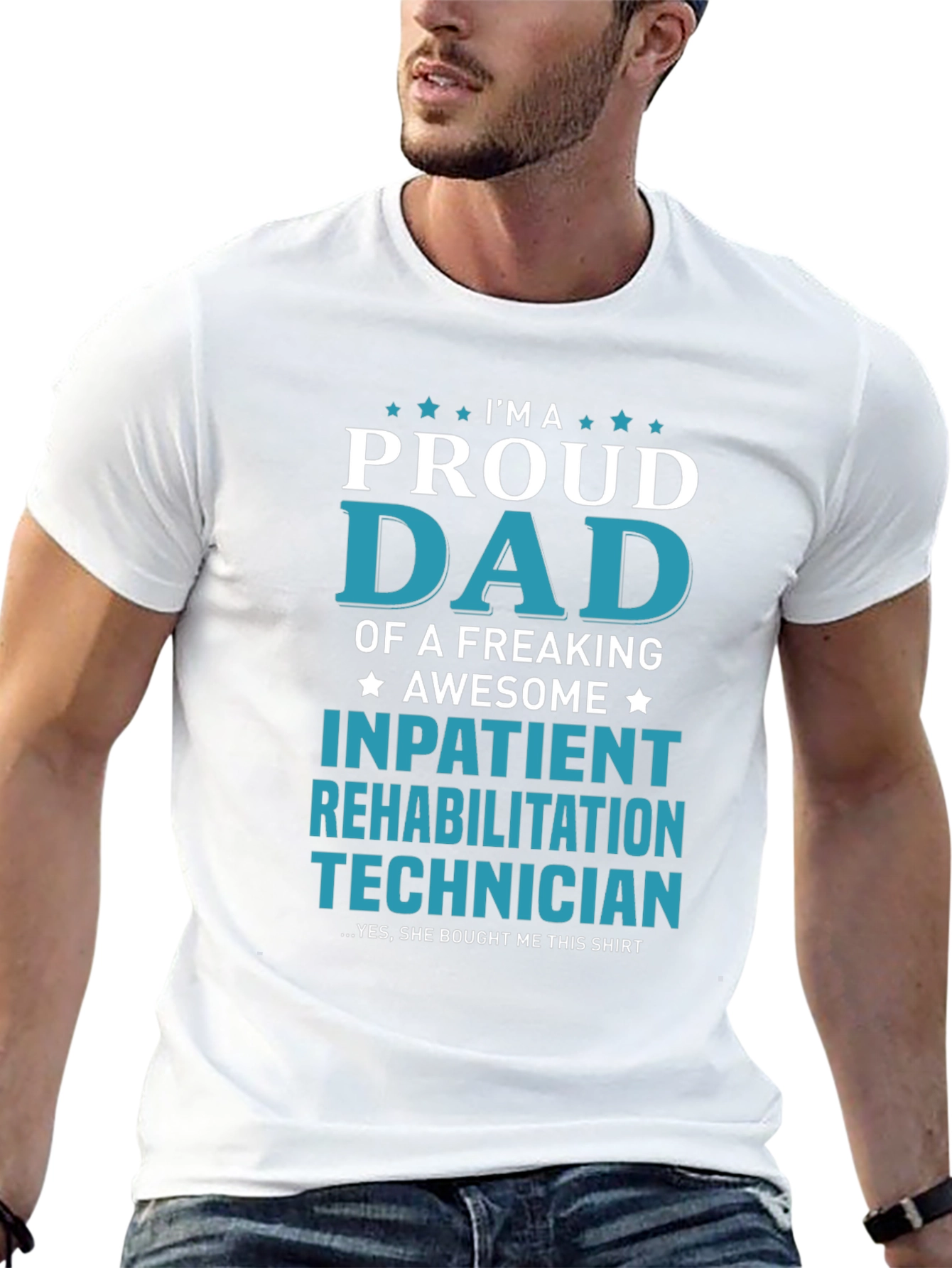 Proud Dad Inpatient Rehabilitation Technician T-Shirt