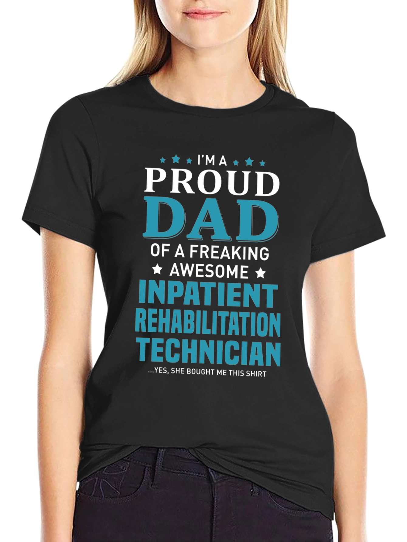 Proud Dad Inpatient Rehabilitation Technician T-Shirt