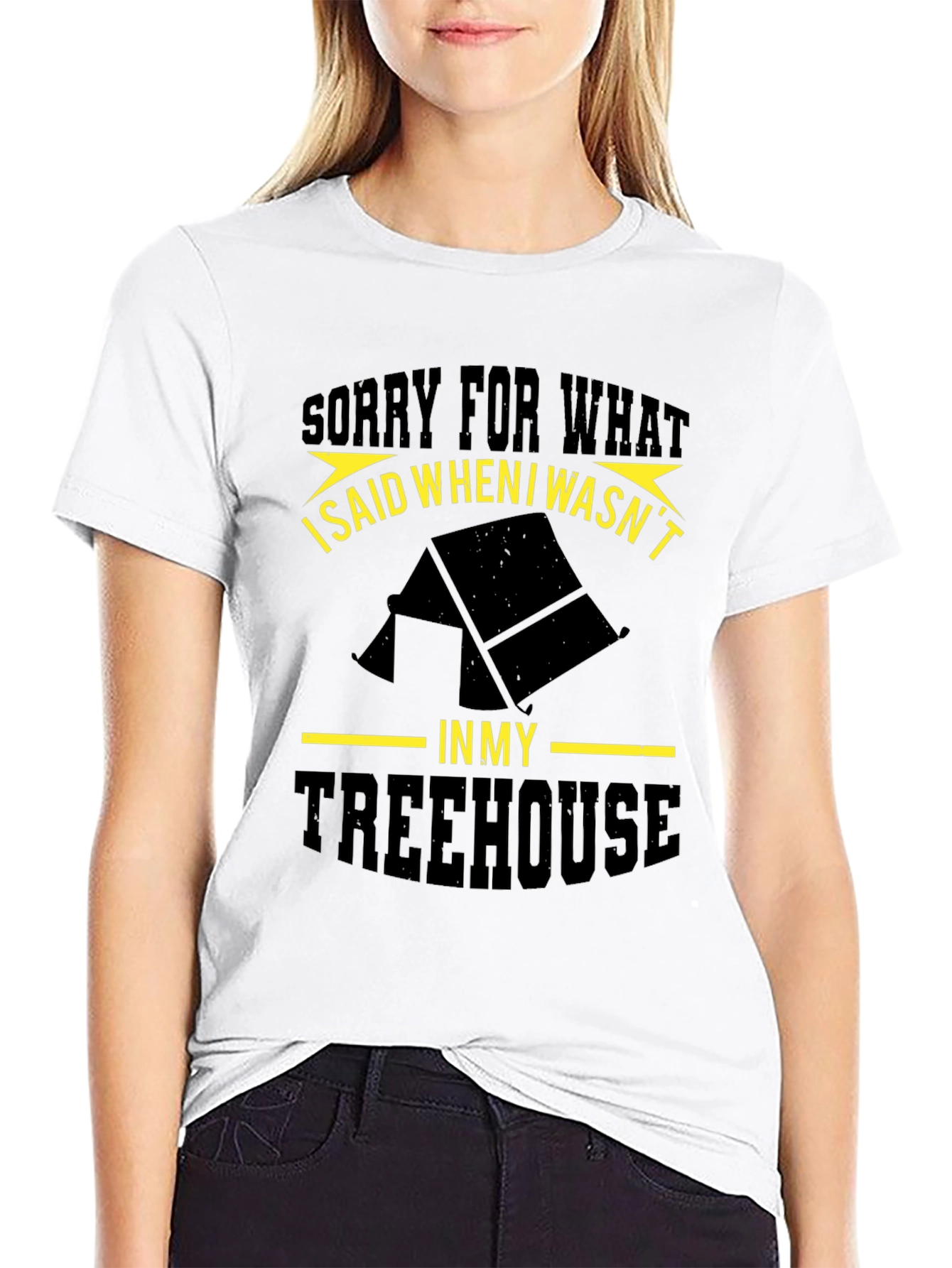 Funny Treehouse T-Shirt - Sorry For What I Said!
