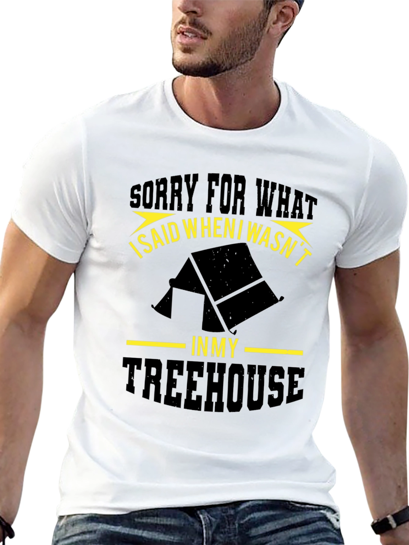Funny Treehouse T-Shirt - Sorry For What I Said!