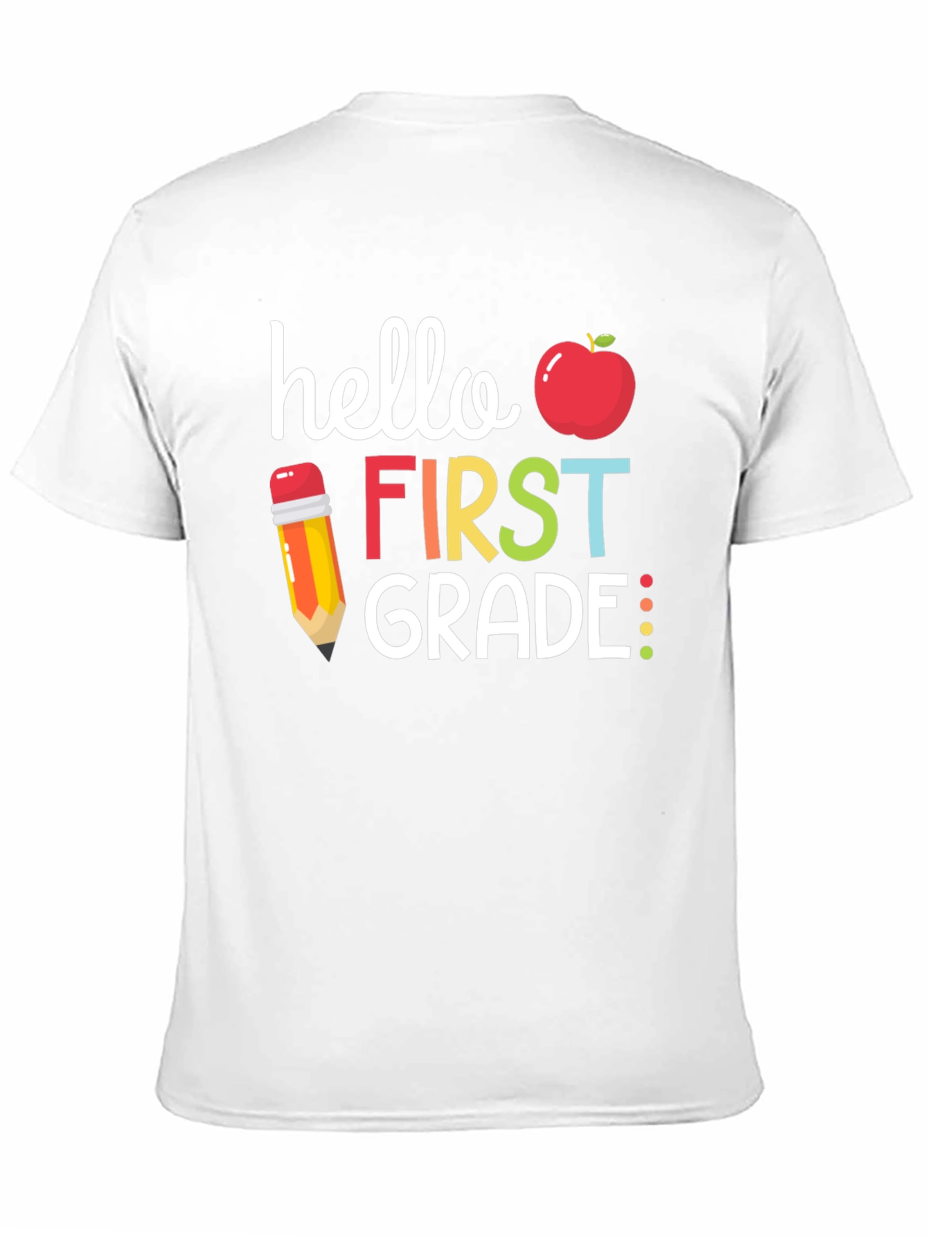 Hello First Grade Teacher T-Shirt