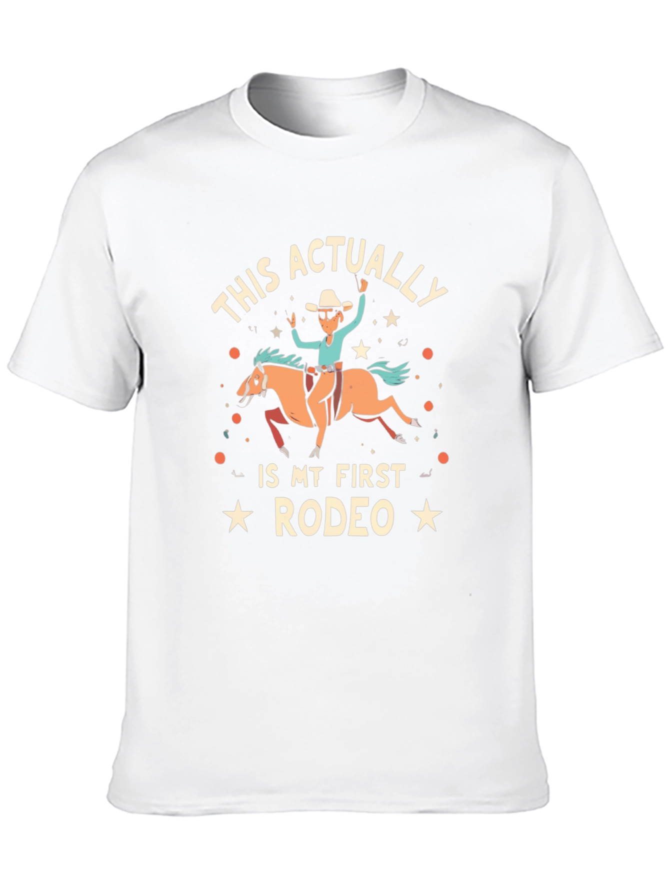 Funny Rodeo T-Shirt - This Actually Is My First Rodeo