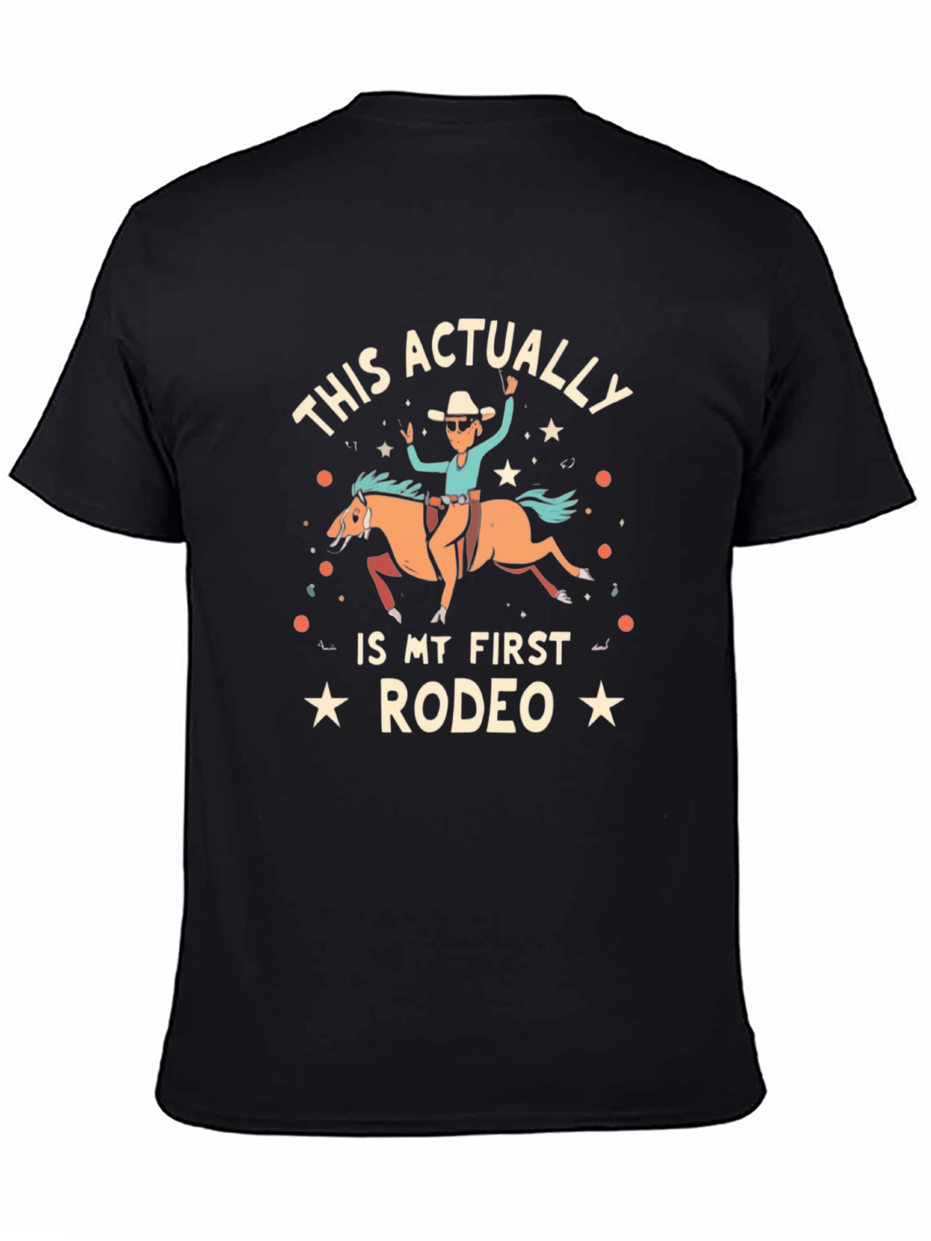 Funny Rodeo T-Shirt - This Actually Is My First Rodeo