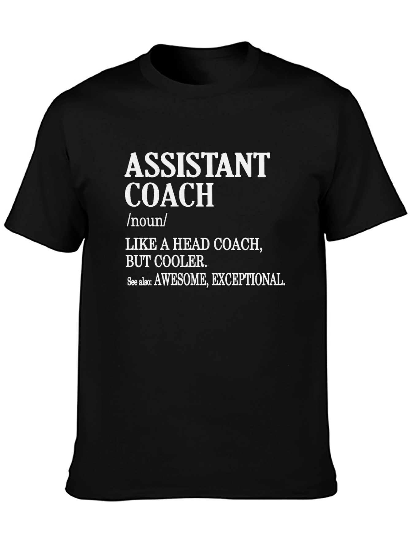 Assistant Coach T-Shirt - Cool Definition