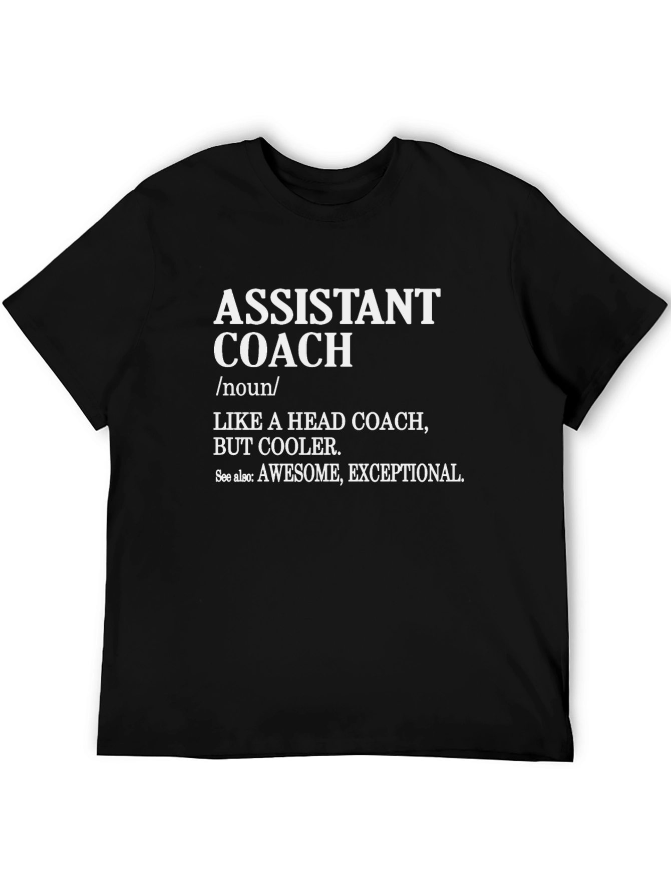 Assistant Coach T-Shirt - Cool Definition