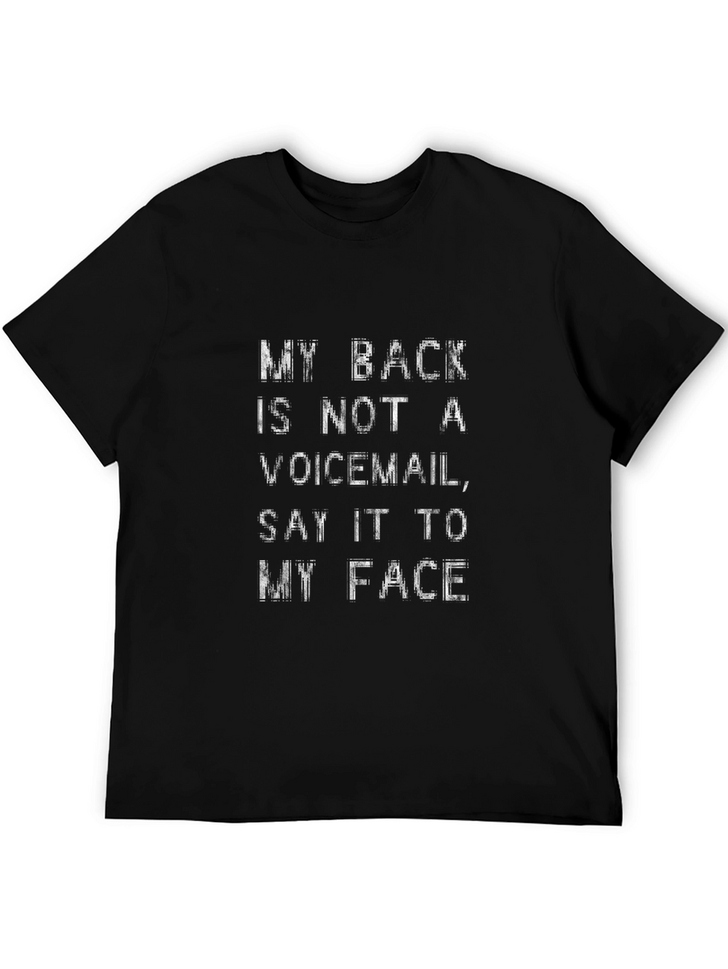My Back is Not a Voicemail Funny Sarcastic T-Shirt