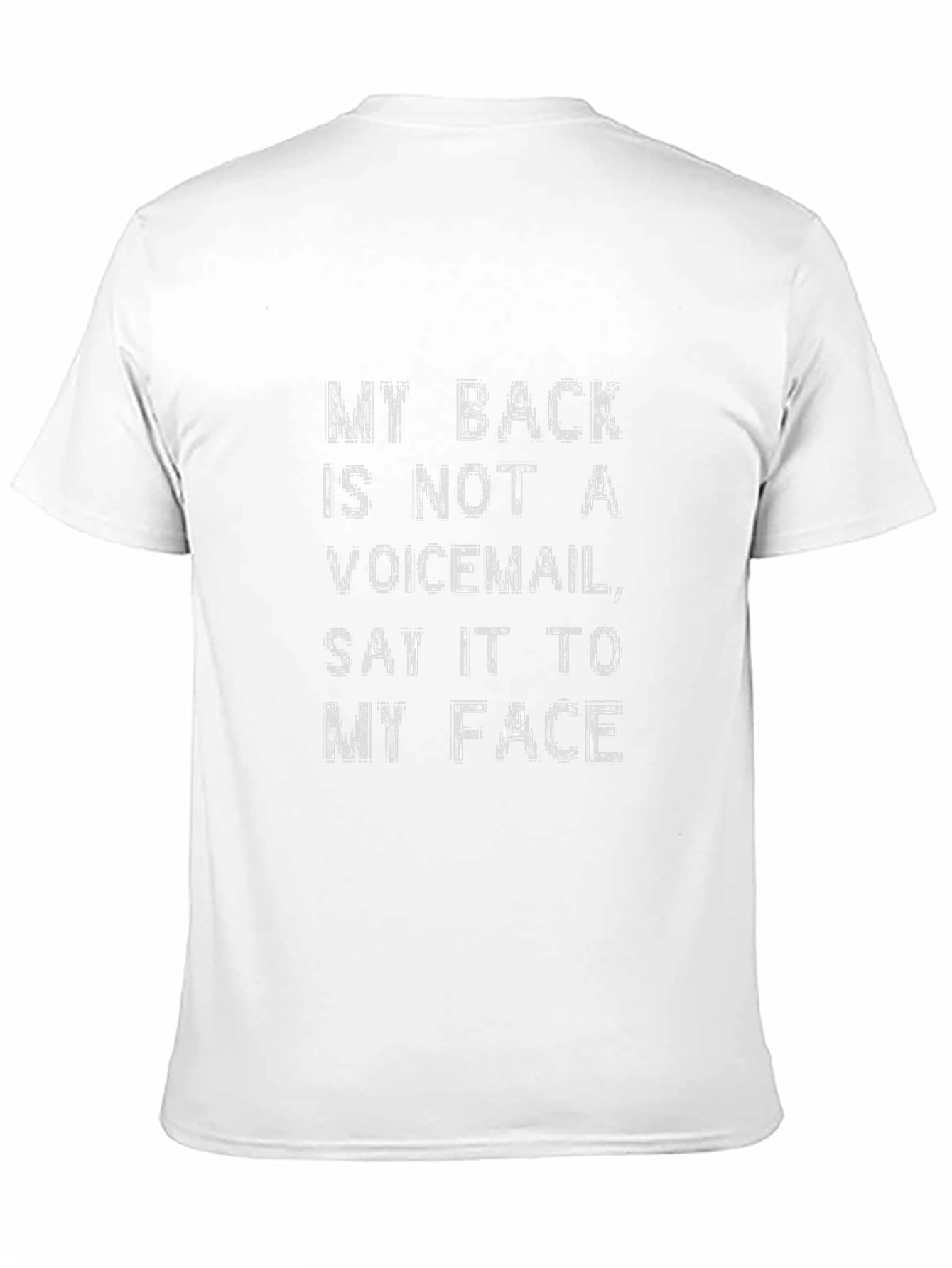 My Back is Not a Voicemail Funny Sarcastic T-Shirt