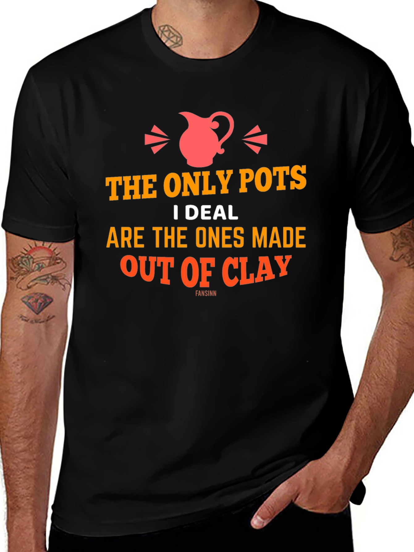 The Only Pots I Deal With T-Shirt - Clay Pottery Humor