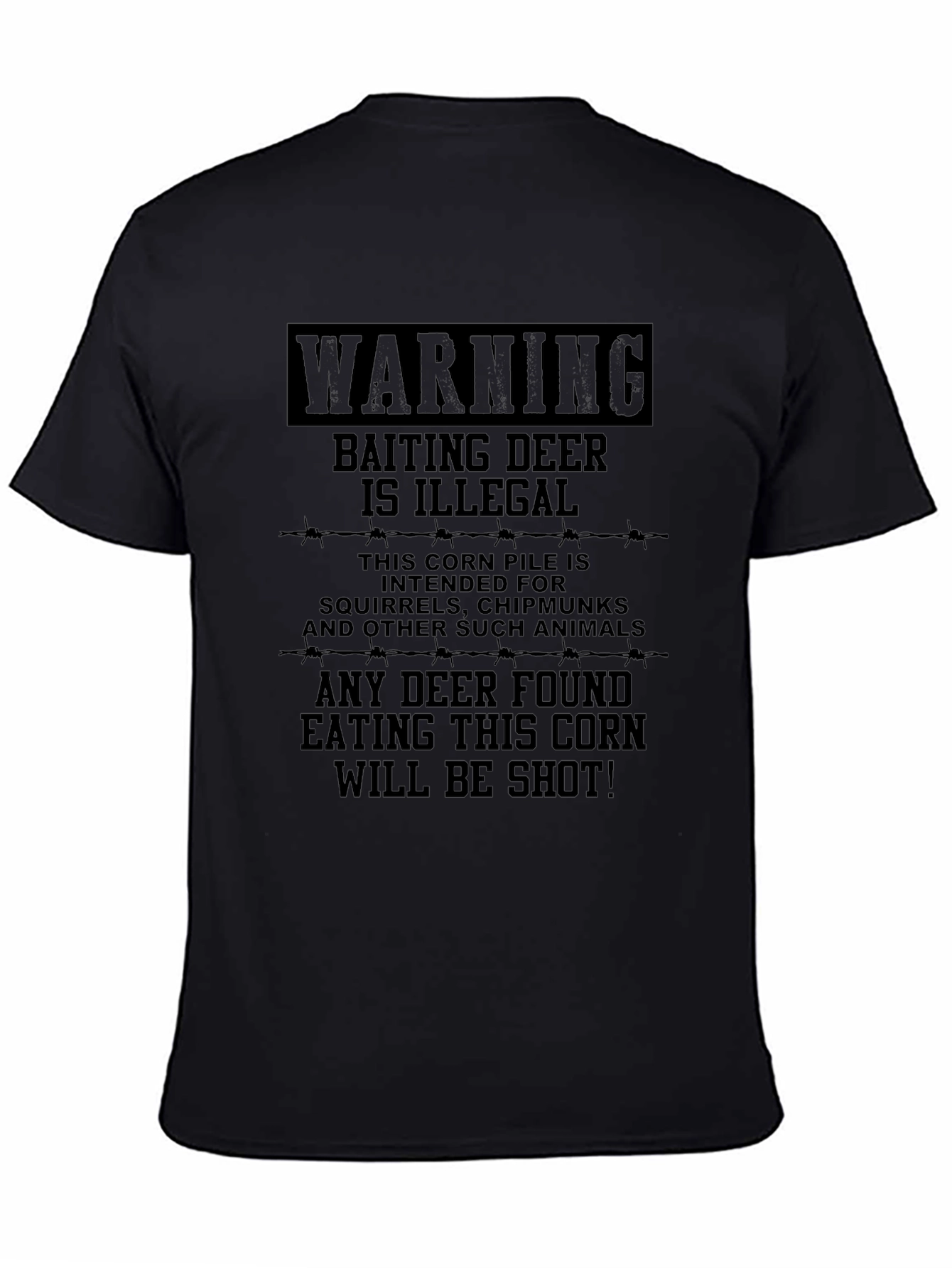 Warning Baiting Deer Illegal Humor T-Shirt