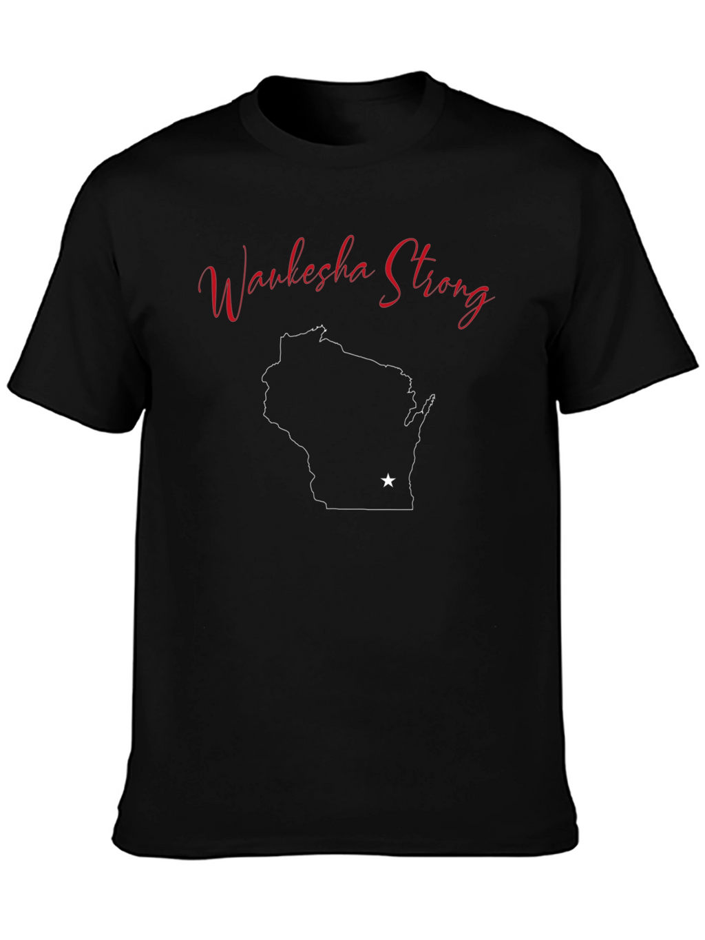 Waukesha Strong Wisconsin State T-Shirt