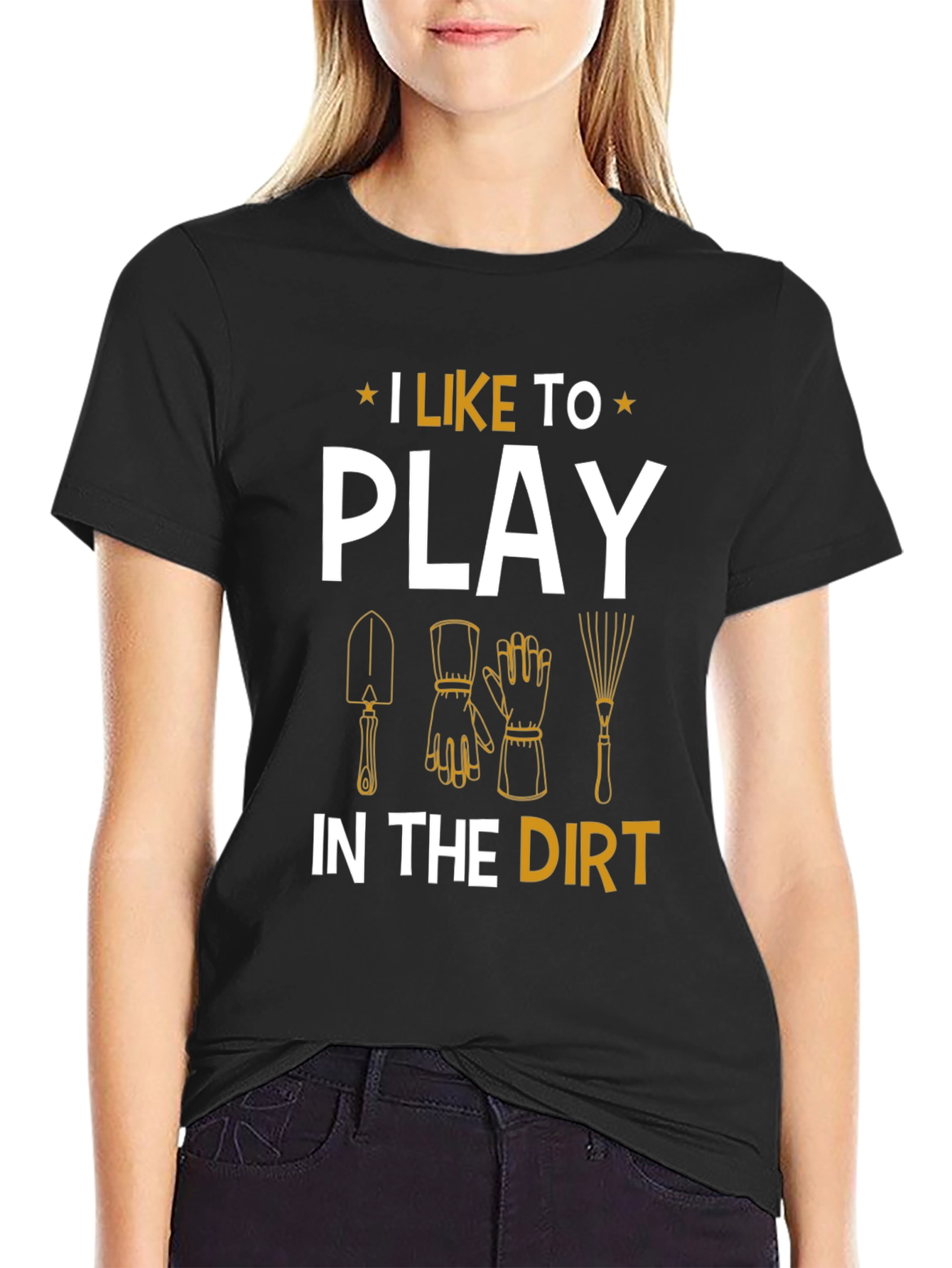 Gardening Enthusiast T-Shirt - I Like To Play In The Dirt