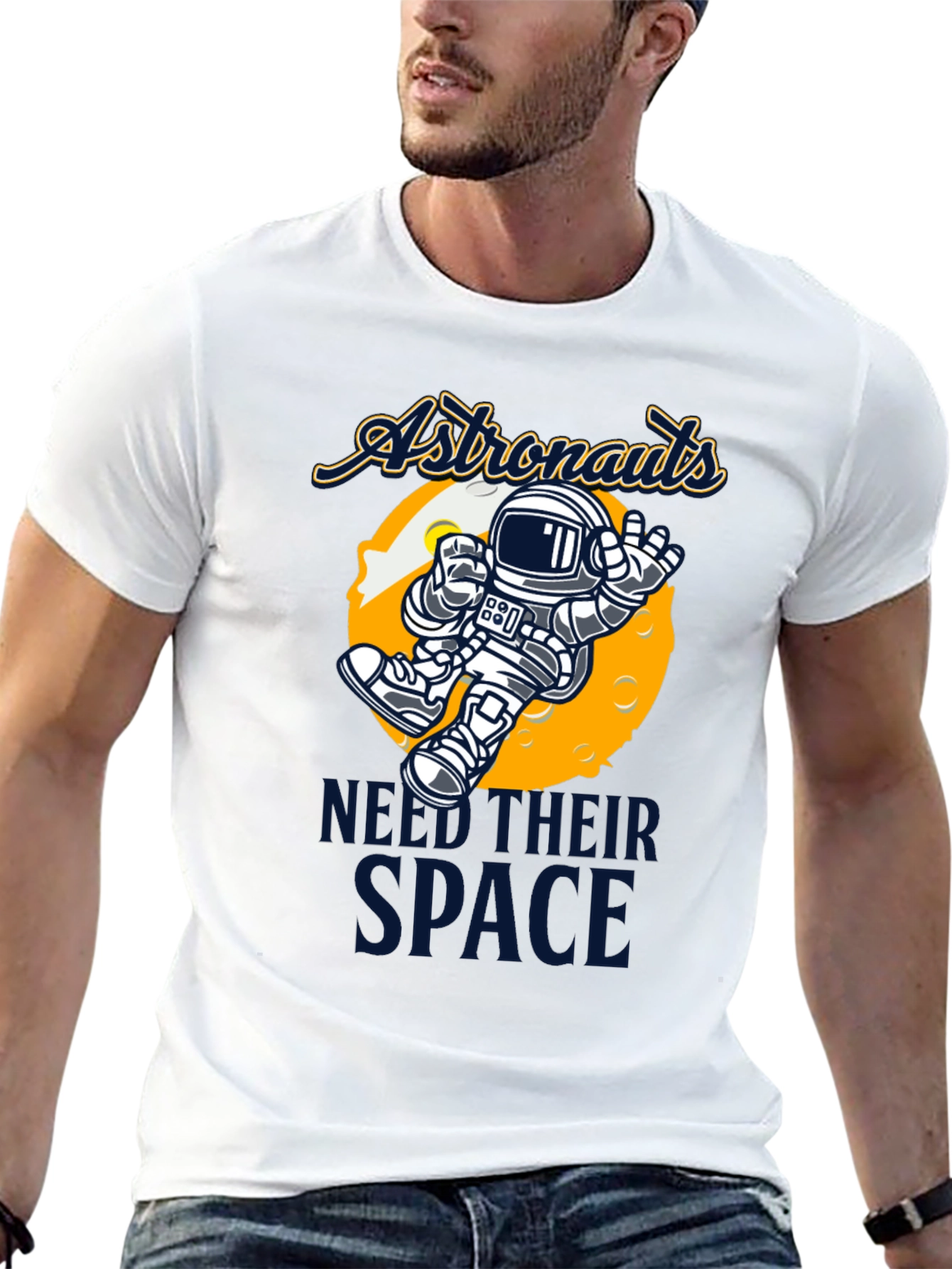 Astronauts Need Their Space T-Shirt