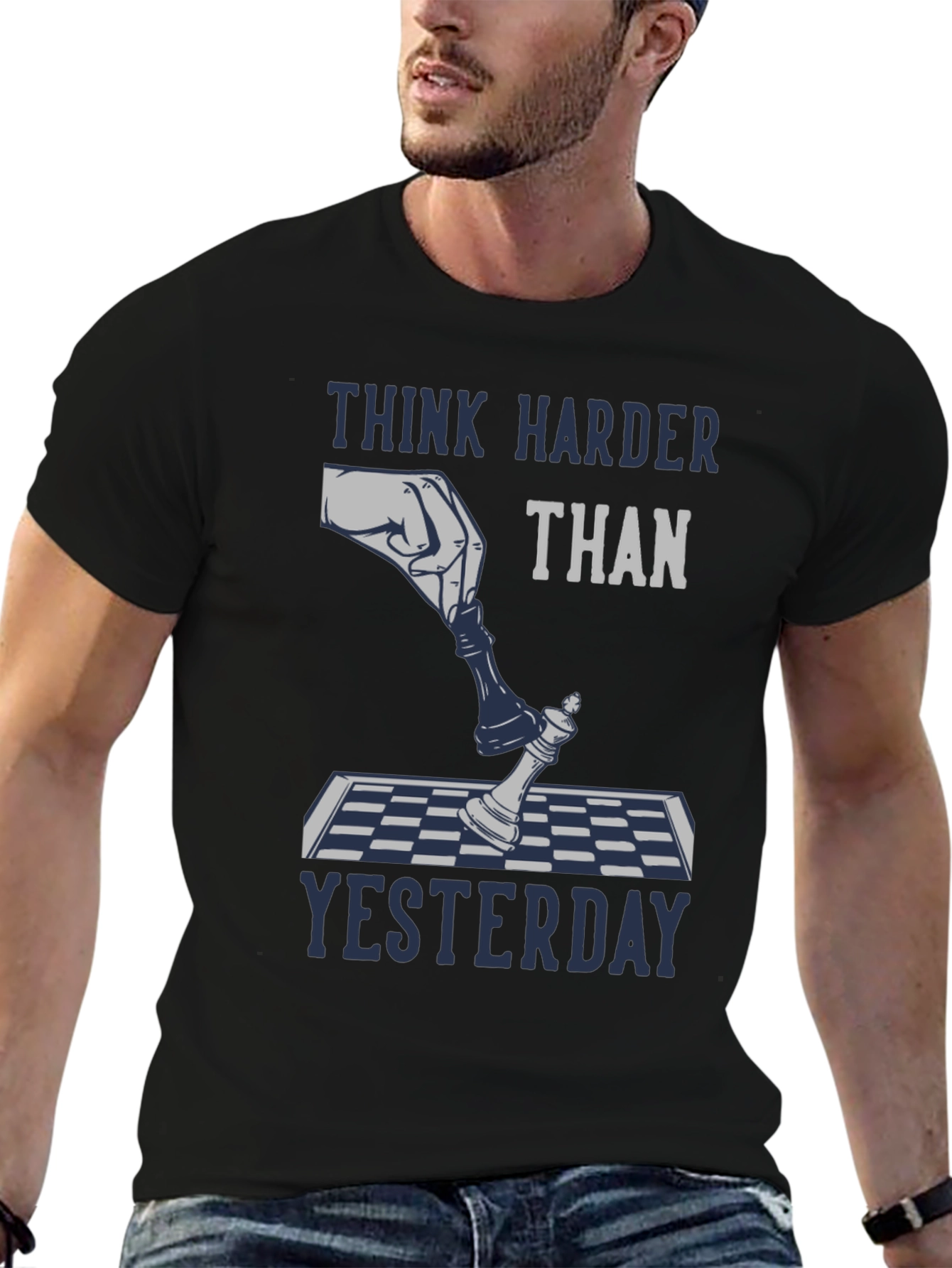 Think Harder Than Yesterday Chess T-Shirt