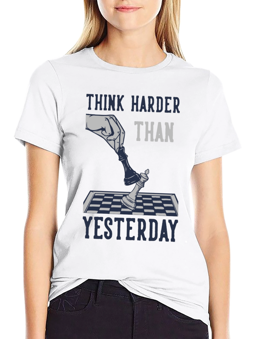 Think Harder Than Yesterday Chess T-Shirt