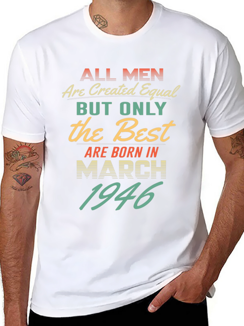 Best Men Born March 1946 T-Shirt