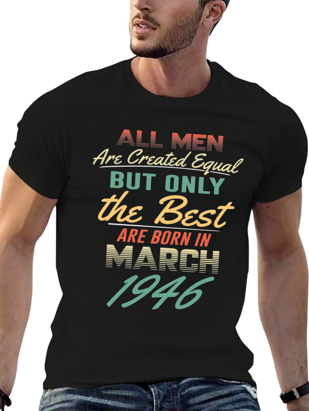Best Men Born March 1946 T-Shirt