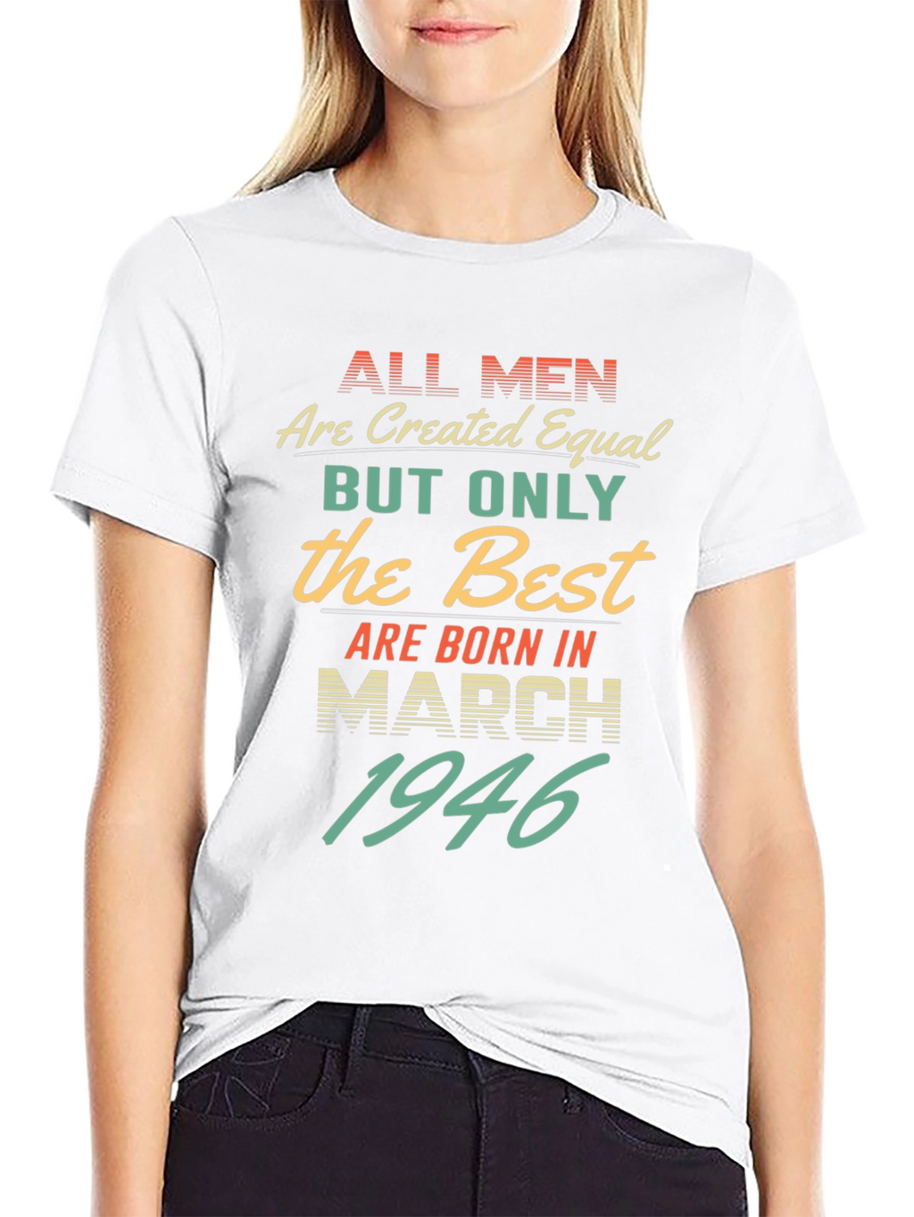 Best Men Born March 1946 T-Shirt