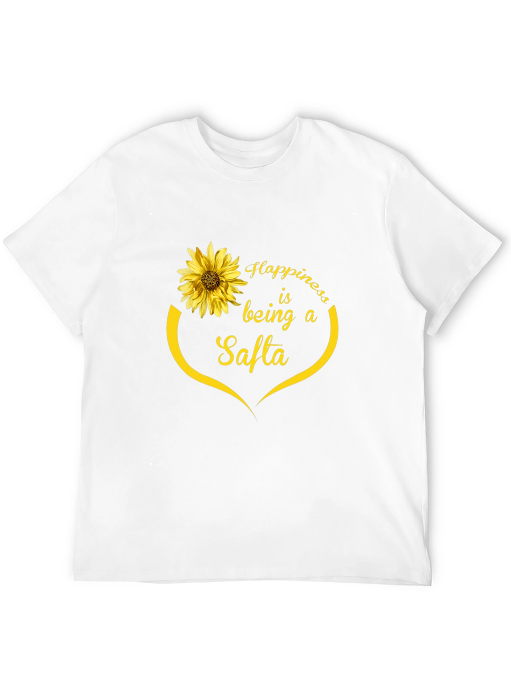 Happiness is Being a Safta Sunflower T-Shirt