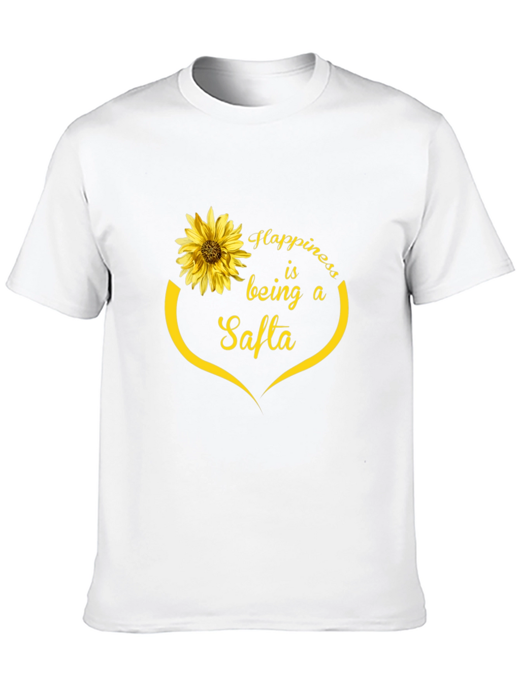 Happiness is Being a Safta Sunflower T-Shirt