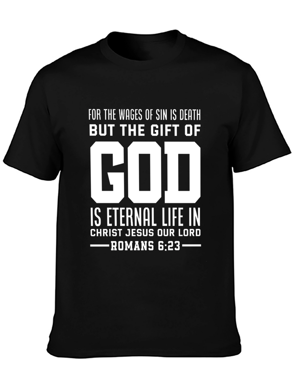 God Is Eternal Life T-Shirt