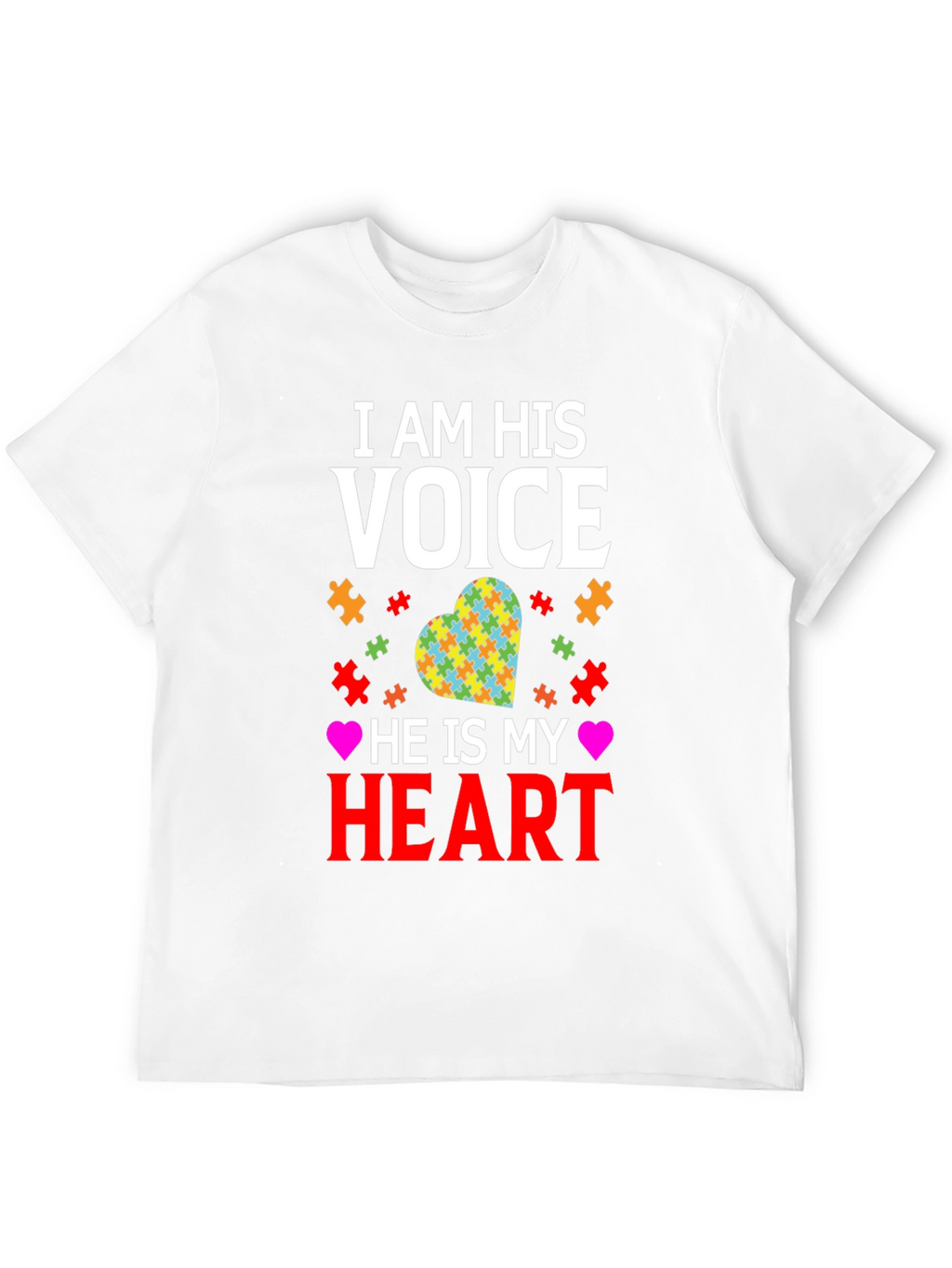 Autism Awareness T-Shirt I am His Voice Heart