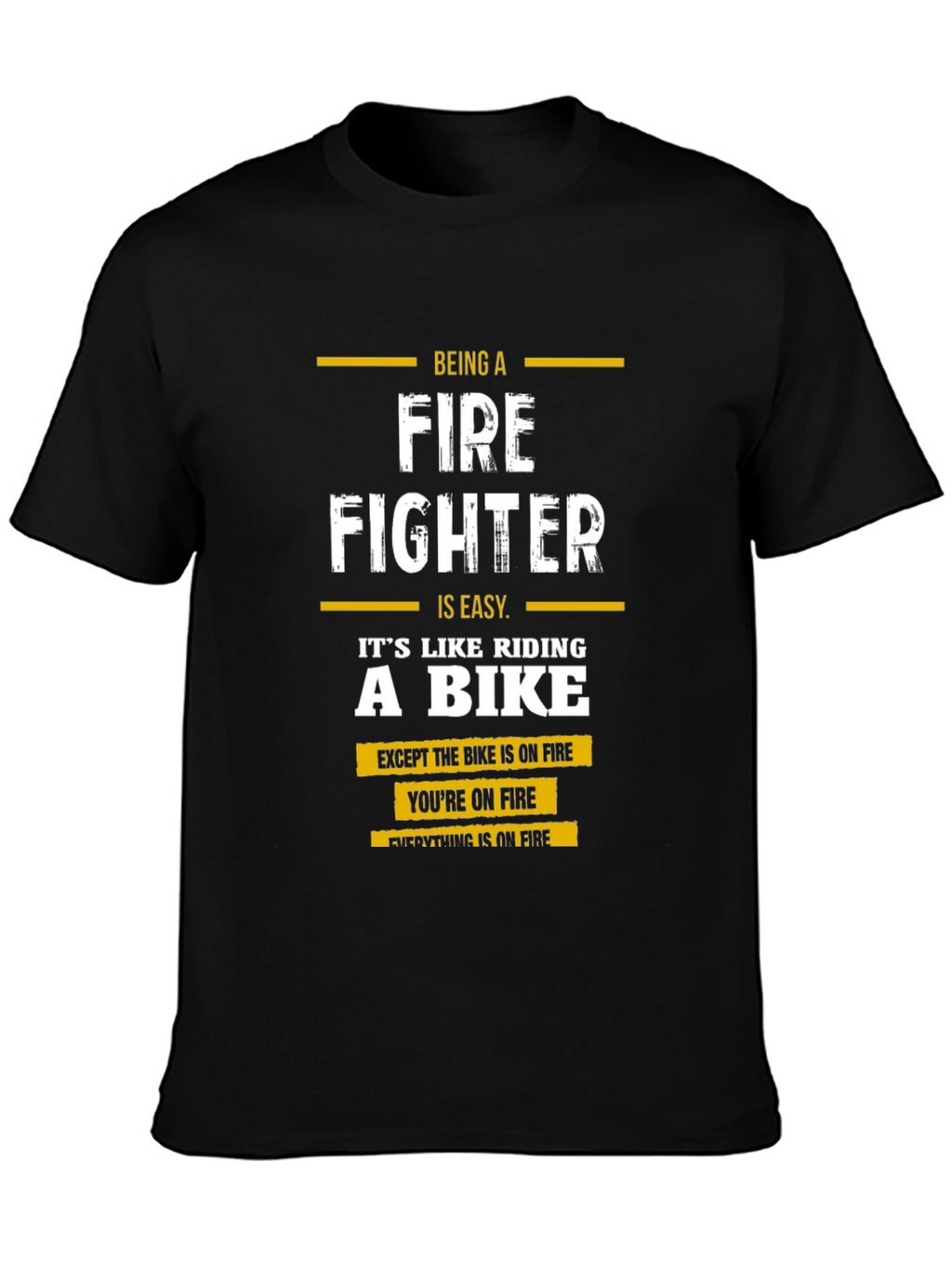 Firefighter T-Shirt: Riding a Bike on Fire