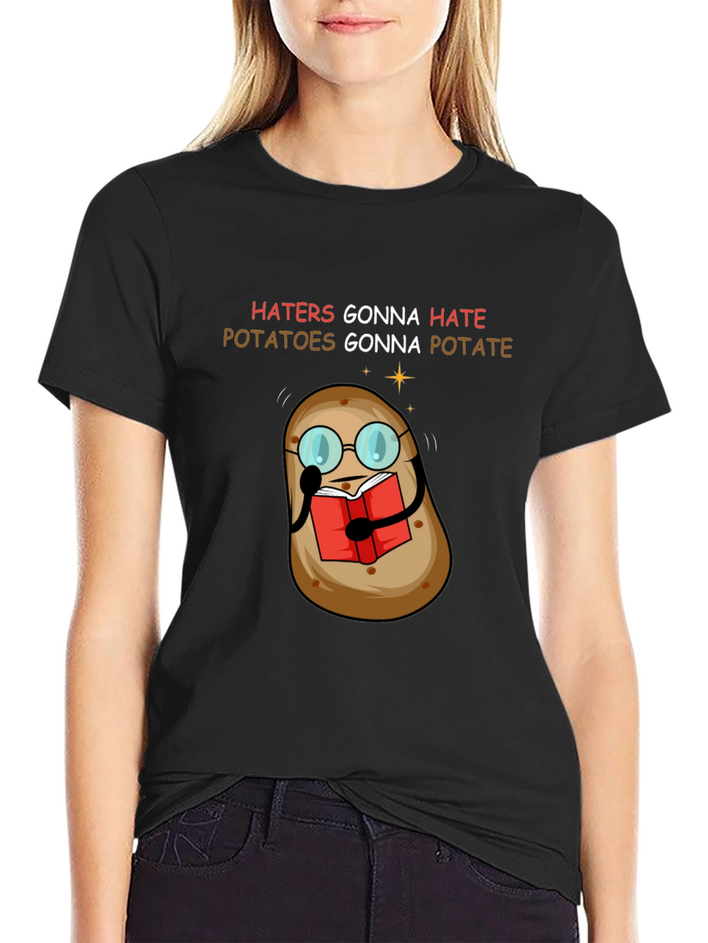 Haters Gonna Hate Potatoes Gonna Potate T-Shirt
