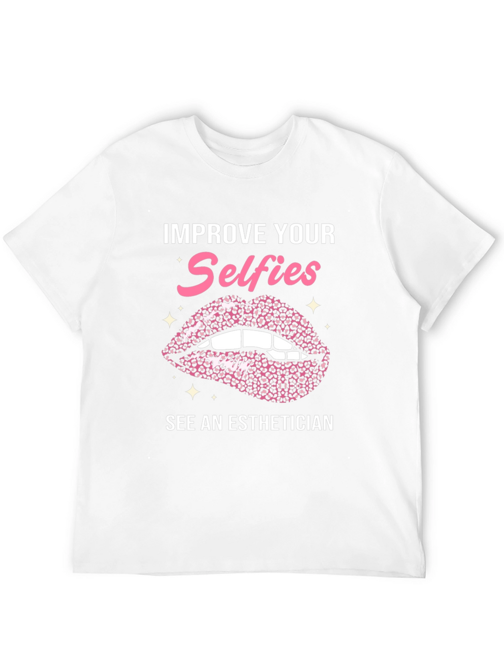 Improve Your Selfies Esthetician Graphic Tee