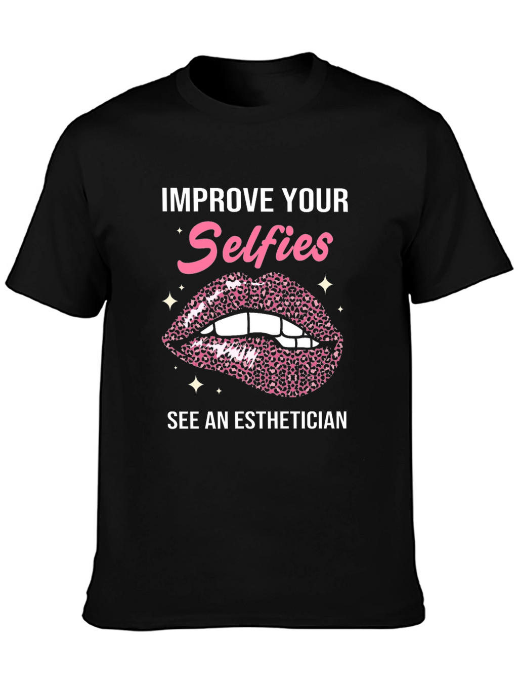 Improve Your Selfies Esthetician Graphic Tee