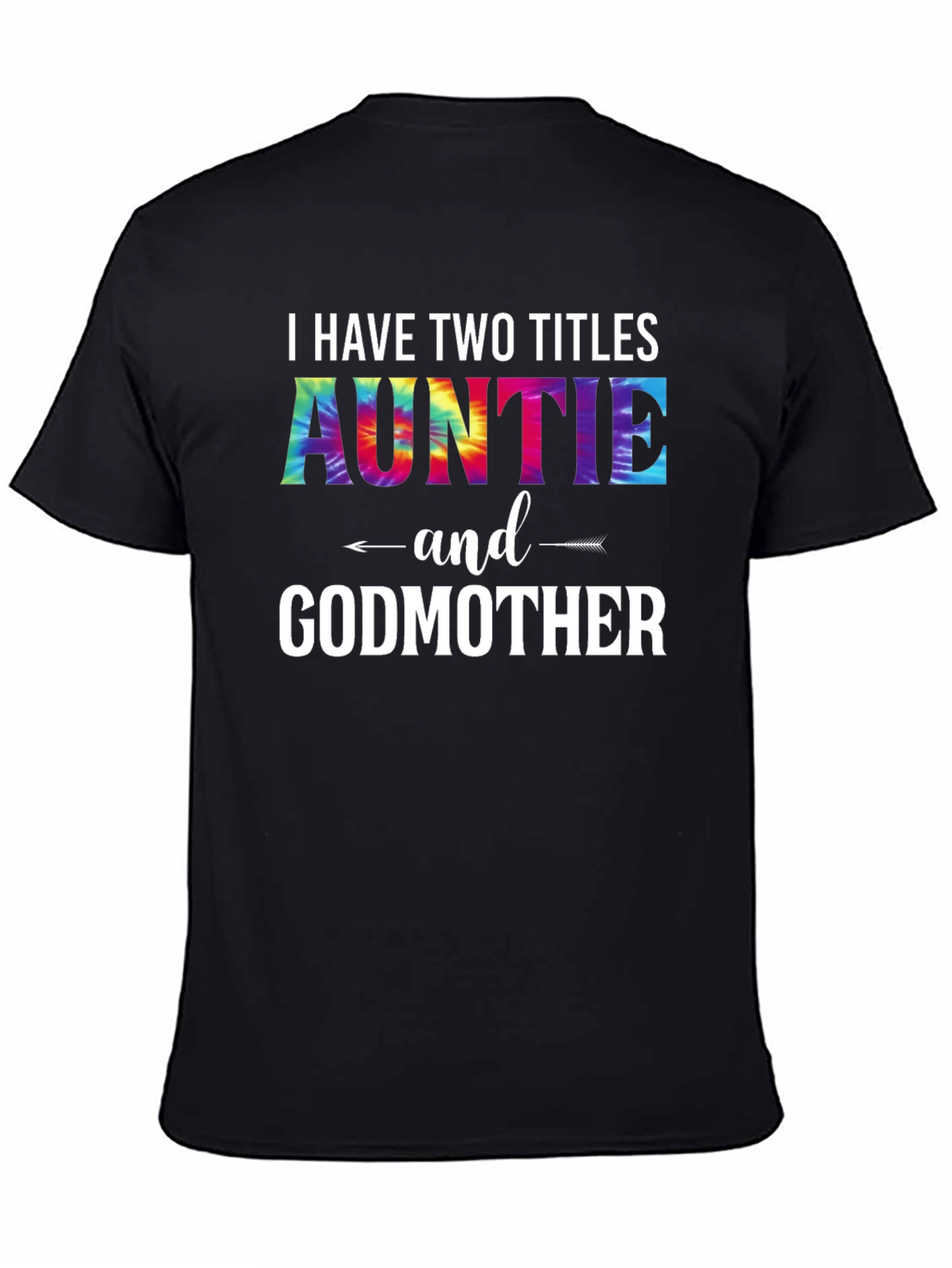 Auntie & Godmother T-Shirt - Two Titles Tee