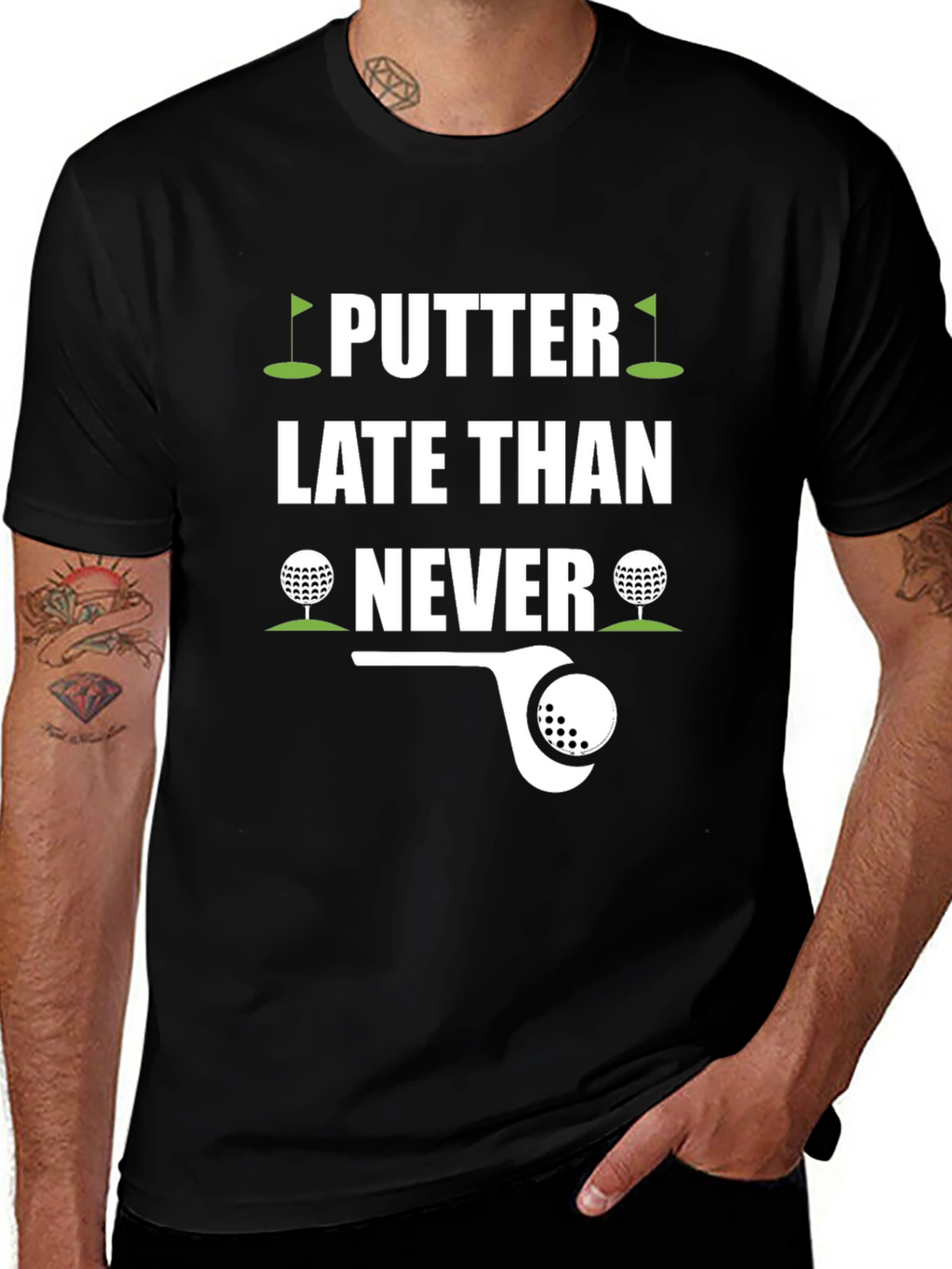 Putter Late Than Never Golf T-Shirt