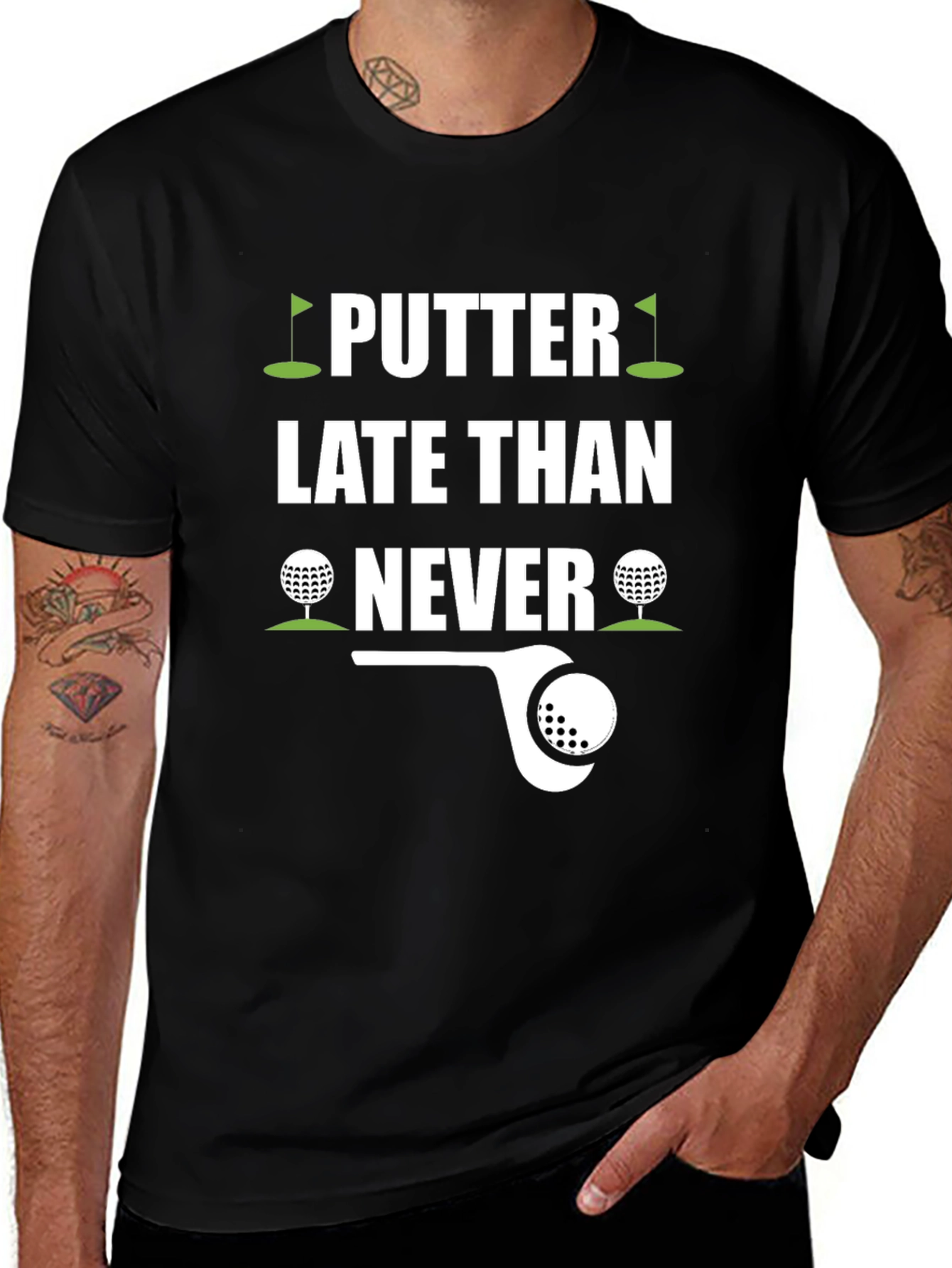 Putter Late Than Never Golf T-Shirt