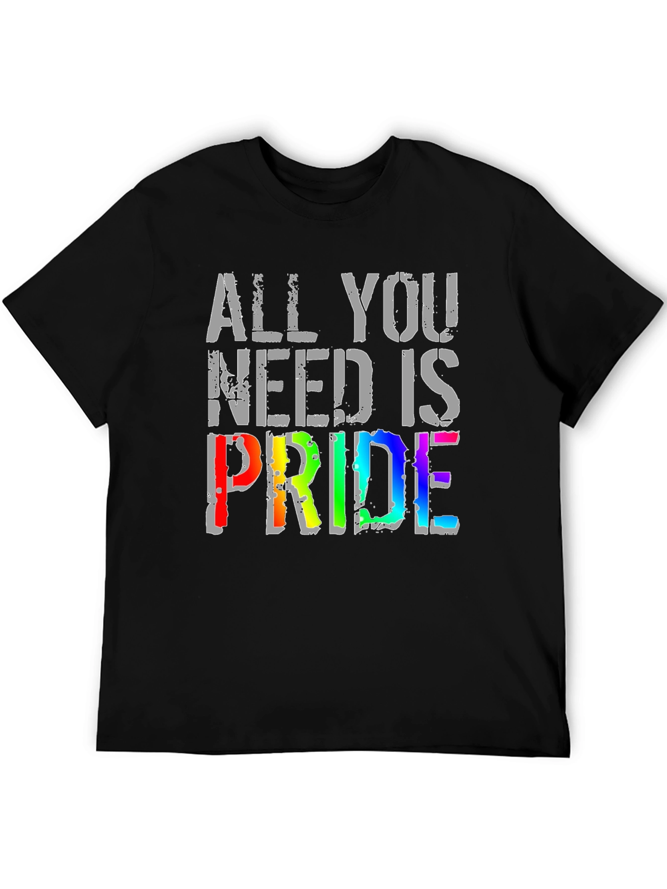 All You Need is Pride T-Shirt - LGBT Rainbow Graphic Tee