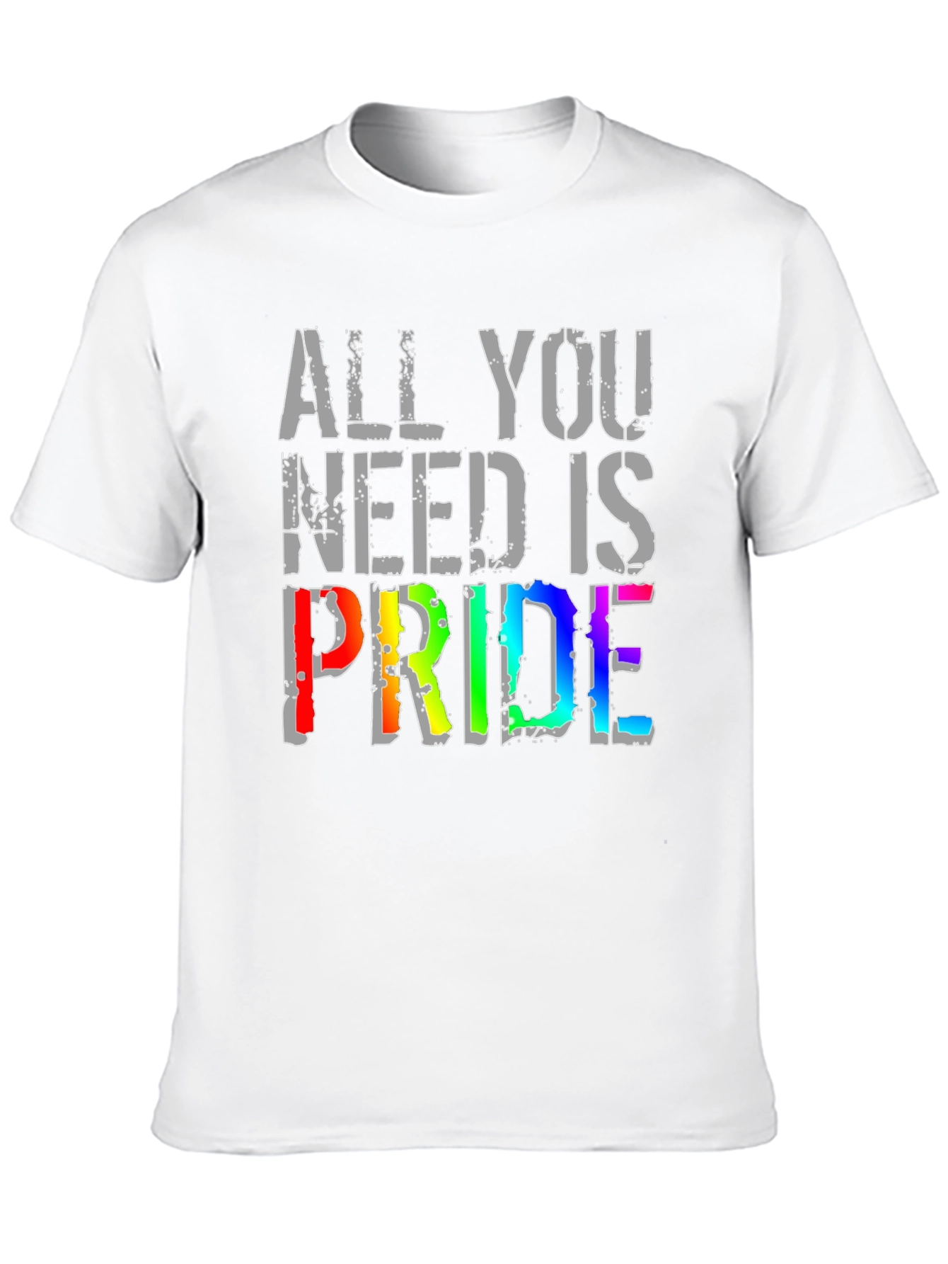 All You Need is Pride T-Shirt - LGBT Rainbow Graphic Tee