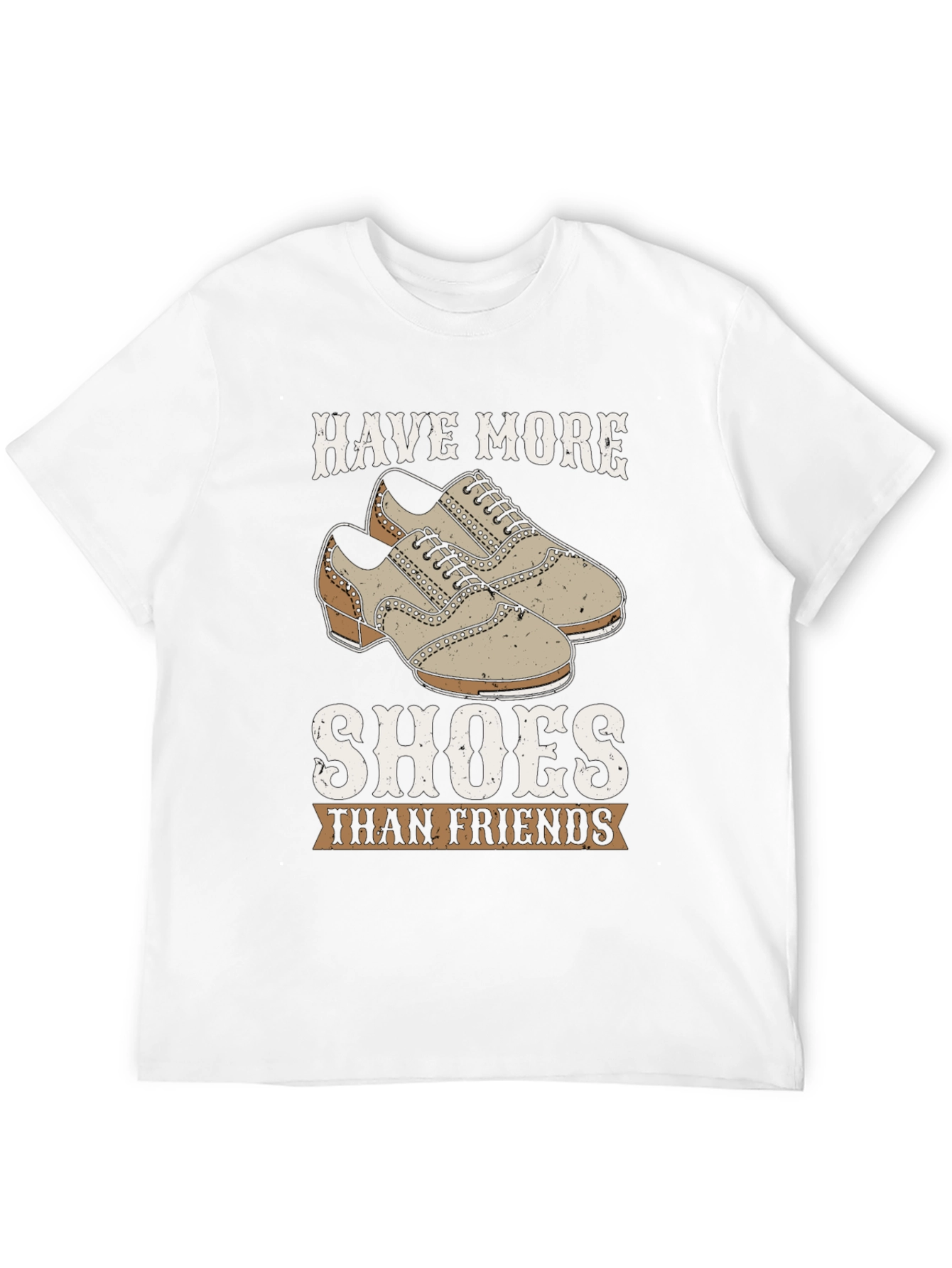 Funny Have More Shoes Than Friends Graphic T-Shirt