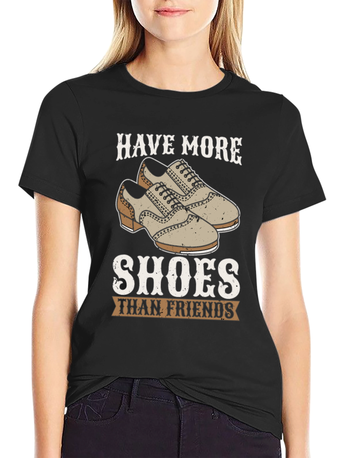 Funny Have More Shoes Than Friends Graphic T-Shirt