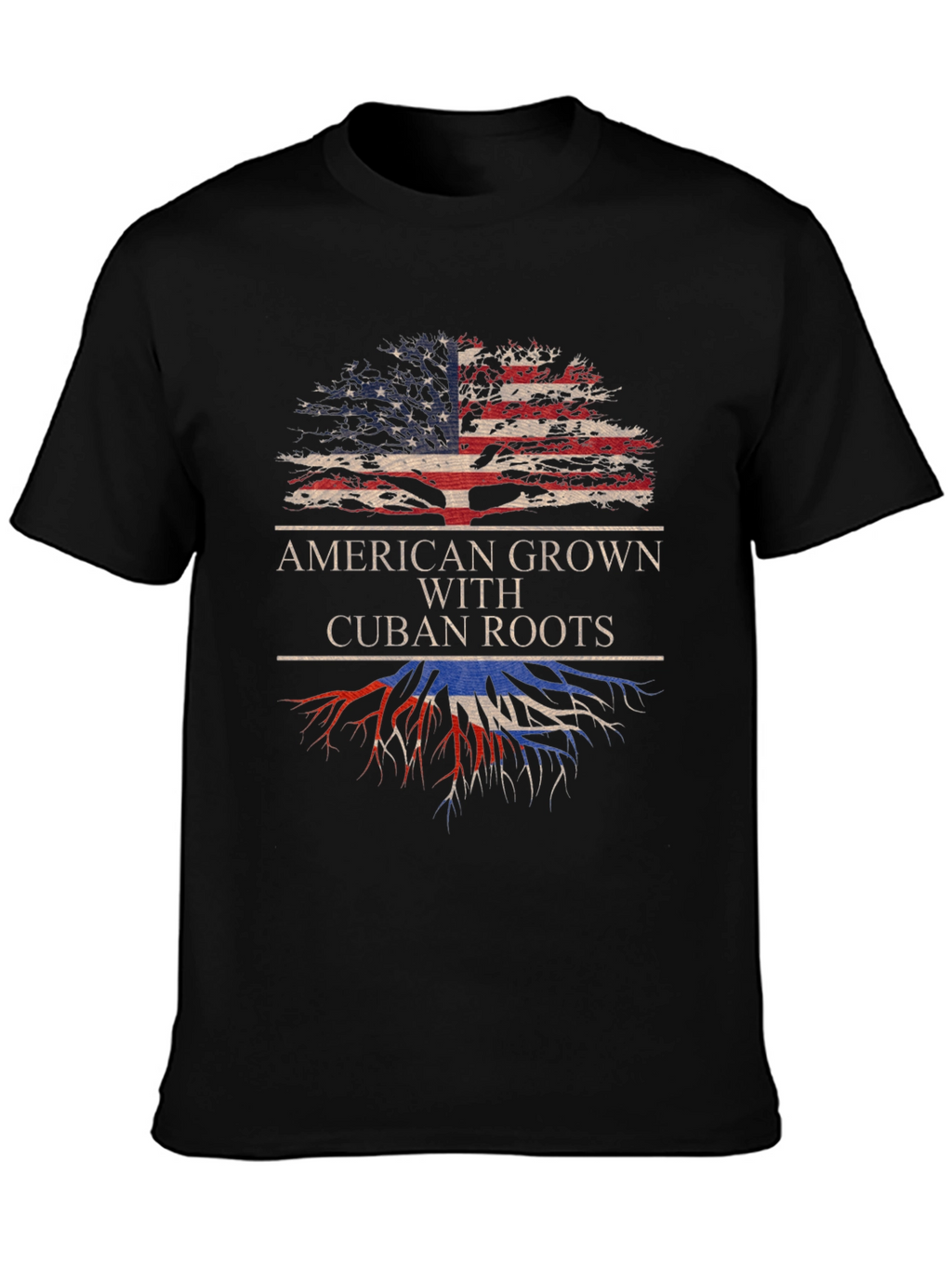 American Grown with Cuban Roots T-Shirt