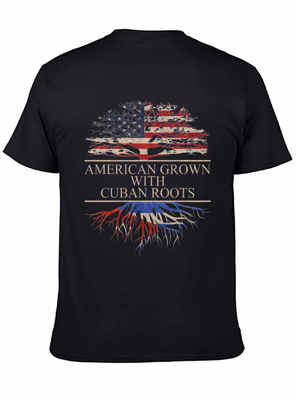 American Grown with Cuban Roots T-Shirt